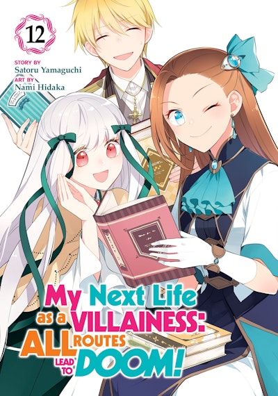 My Next Life as a Villainess: All Routes Lead to Doom! (Manga) Vol. 12