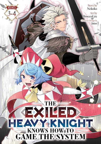 The Exiled Heavy Knight Knows How to Game the System (Omnibus) Vol. 3-4