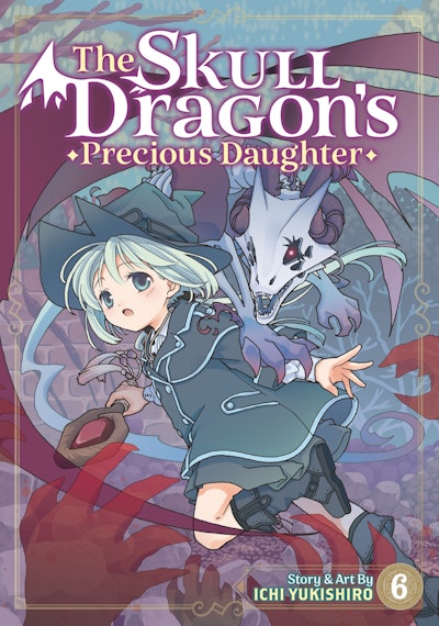 The Skull Dragon's Precious Daughter Vol. 6