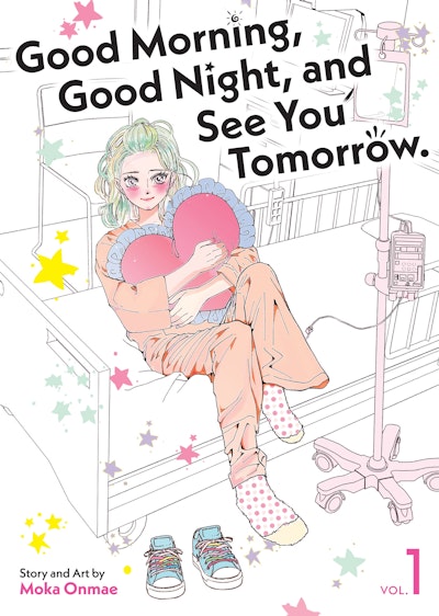 Good Morning, Good Night, and See You Tomorrow. Vol. 1