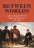 Between Worlds by Anne Salmond - Penguin Books New Zealand