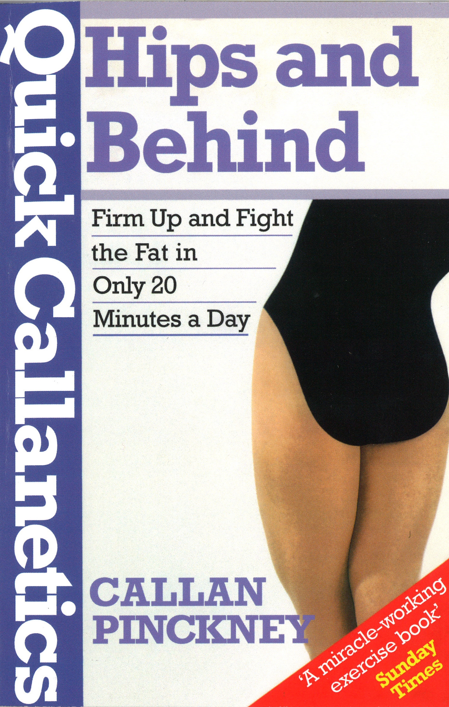 Quick Callanetics - Hips And Behind by Callan Pinckney - Penguin Books New  Zealand