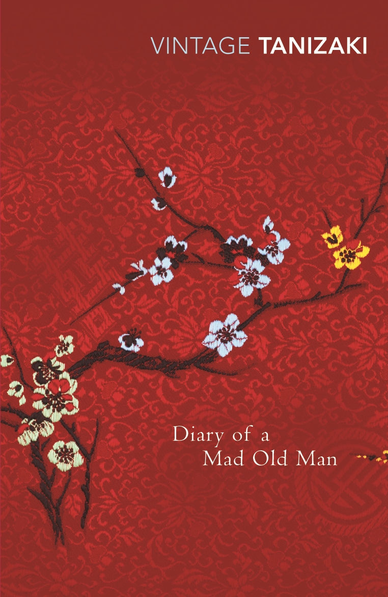Diary of a Mad Old Man by Junichiro Tanizaki - Penguin Books Australia