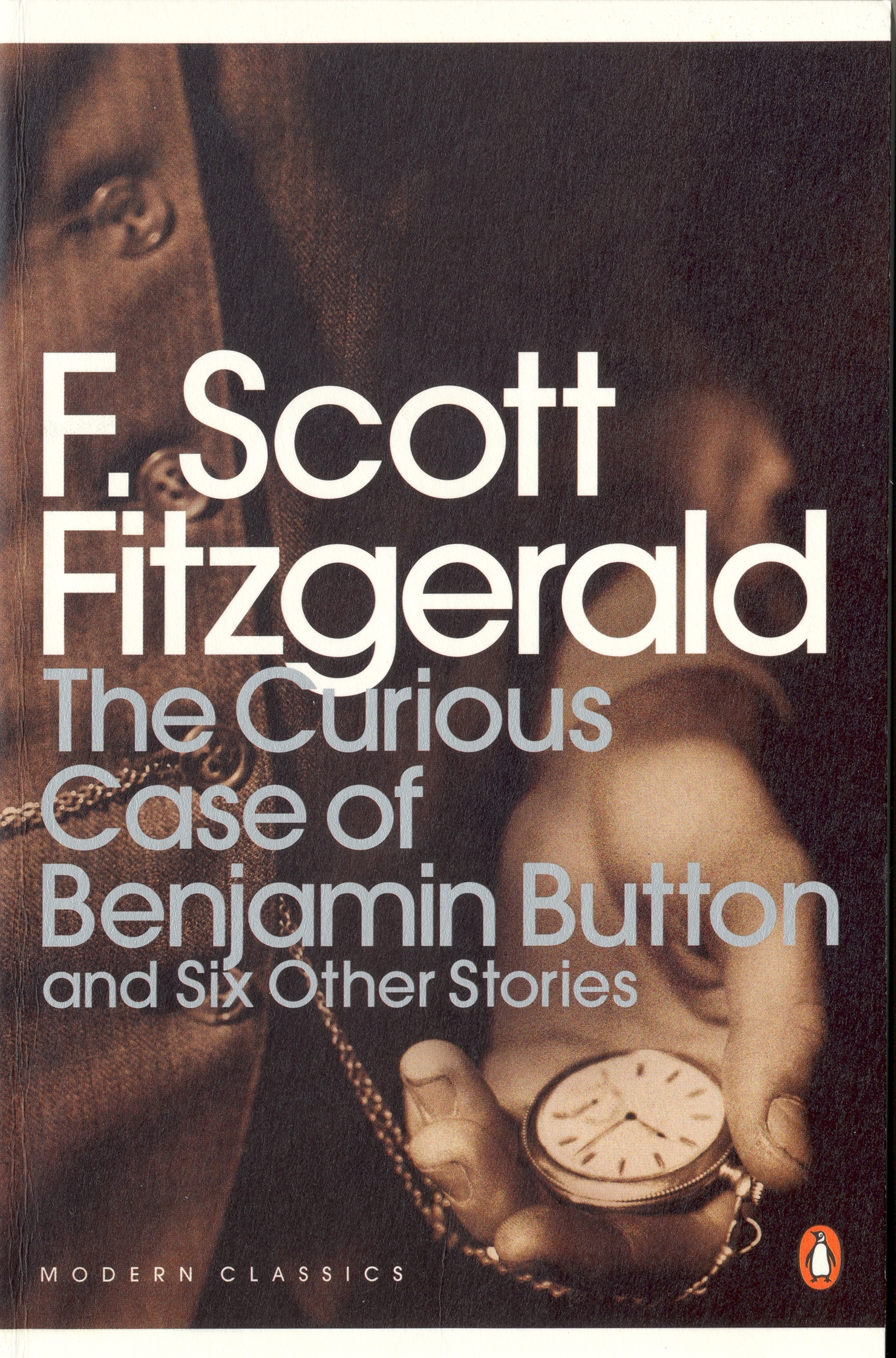 The Curious Case Of Benjamin Button And Six Other Stories By F Scott Fitzgerald Penguin Books Australia