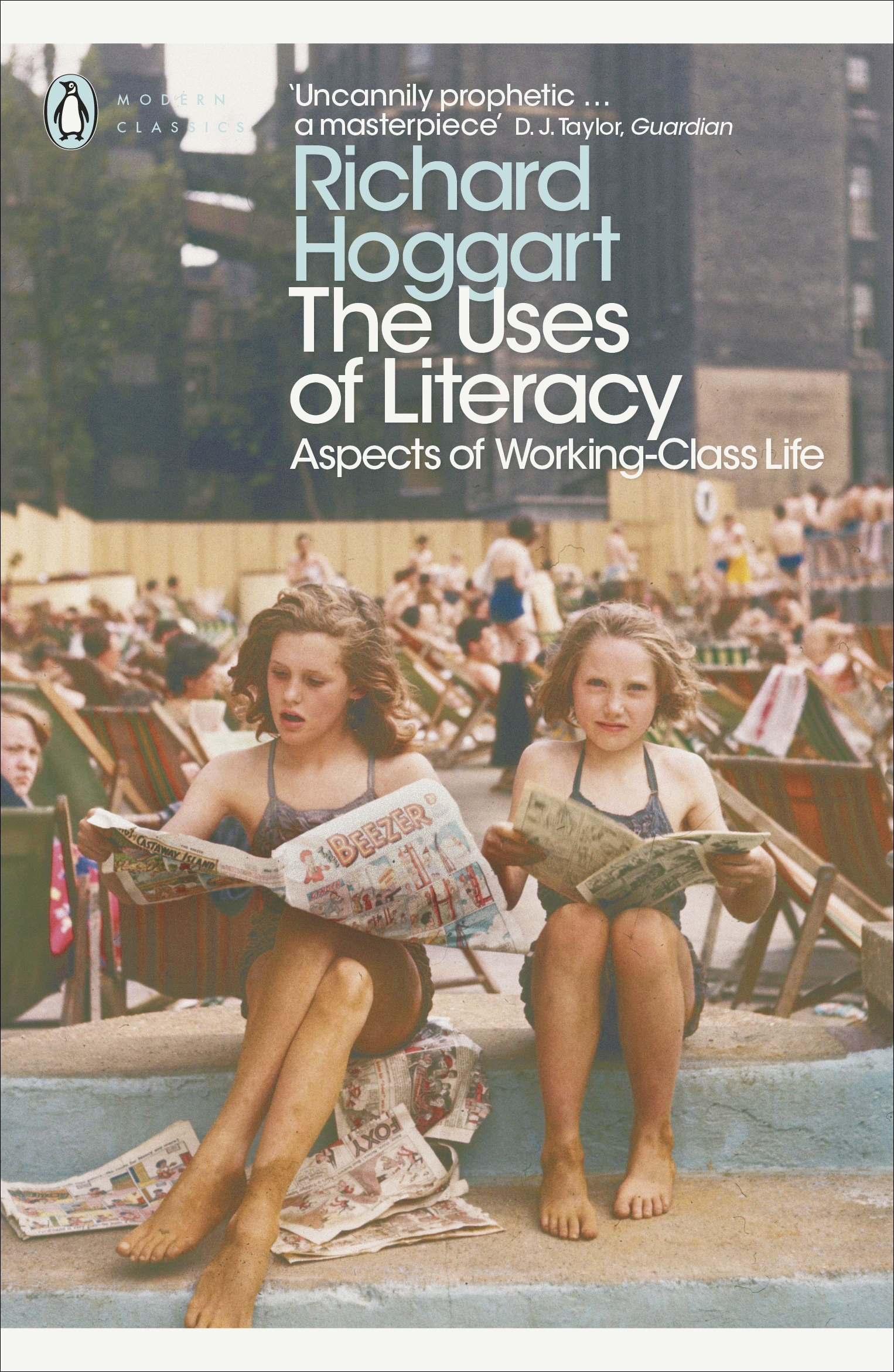 The Uses of Literacy by Richard Hoggart Penguin Books Australia