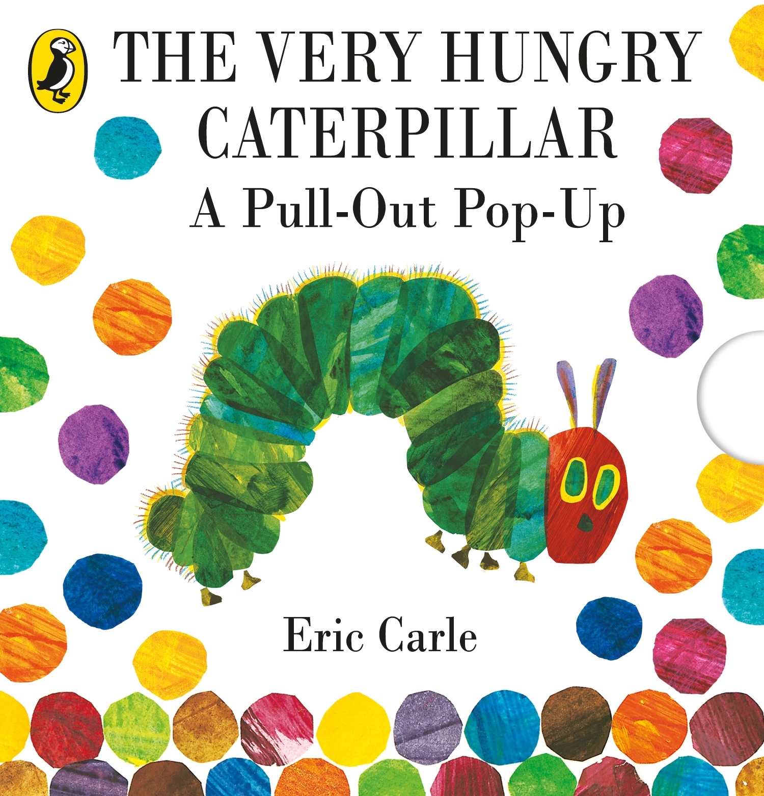 The Very Hungry Caterpillar A PullOut PopUp by Eric Carle Penguin