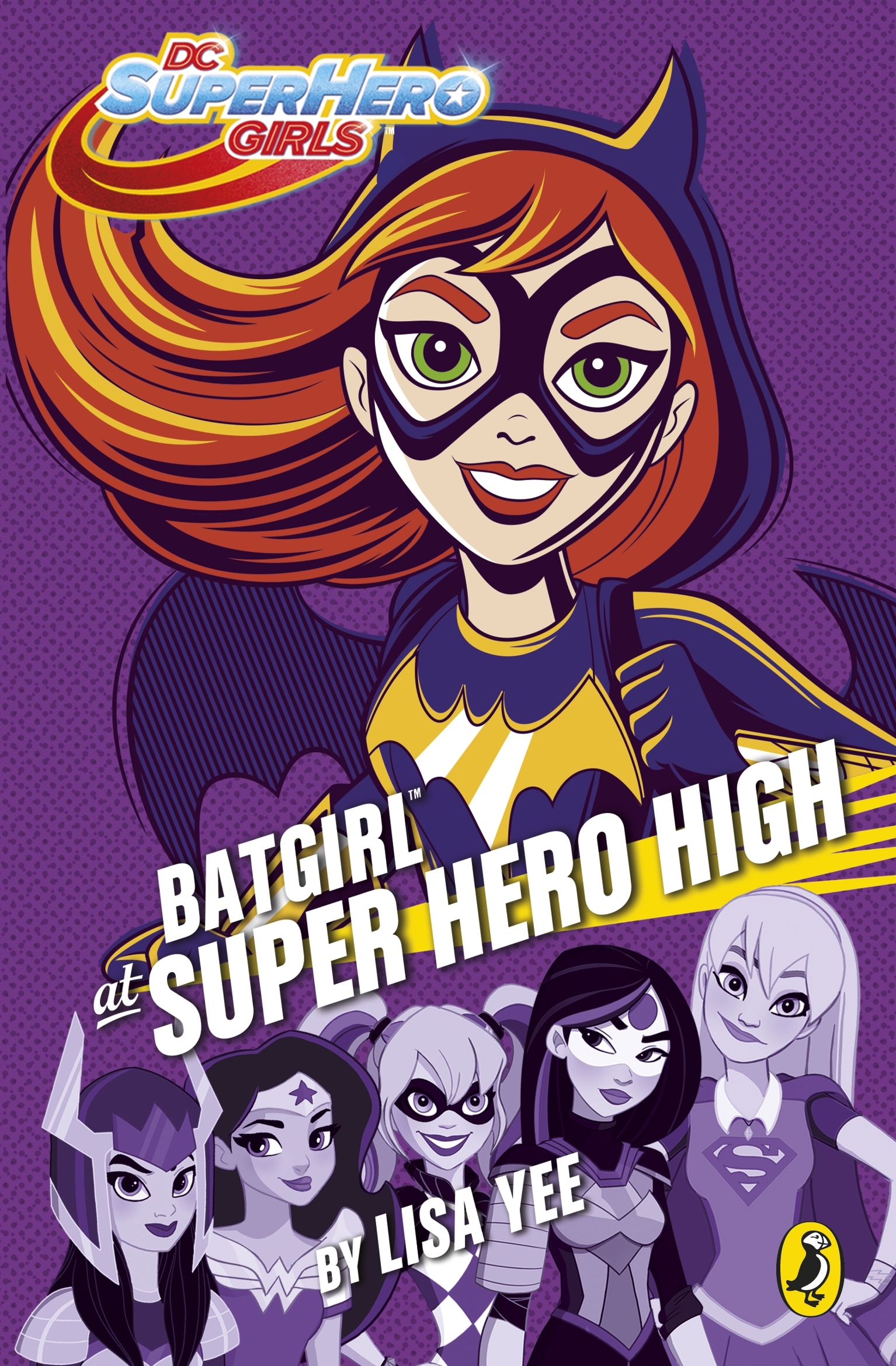 Dc Super Hero Girls Batgirl At Super Hero High By Lisa Yee Penguin Books New Zealand