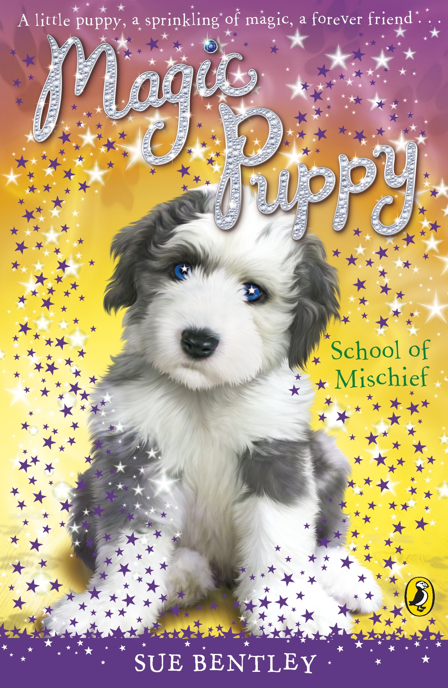 Magic Puppy: School of Mischief by Sue Bentley - Penguin Books Australia