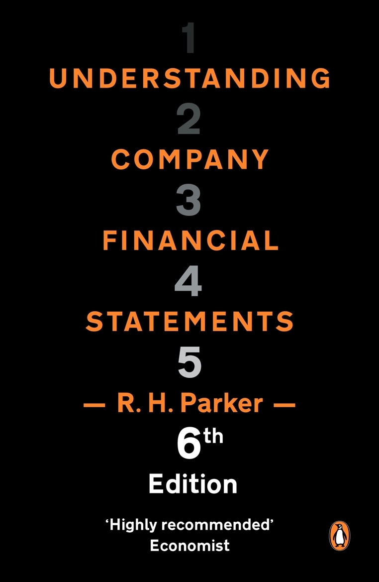 Understanding Company Financial Statements by R H Parker Penguin