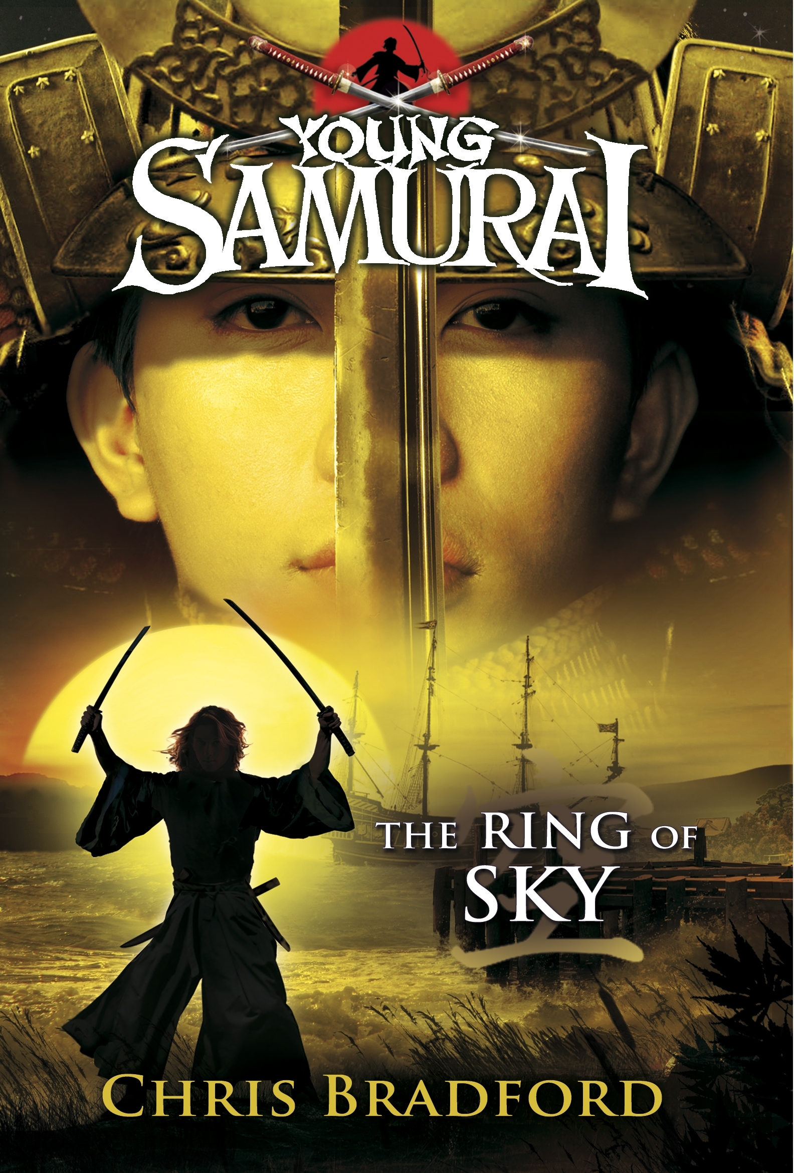 The Ring of Sky (Young Samurai, Book 8) by Chris Bradford Penguin