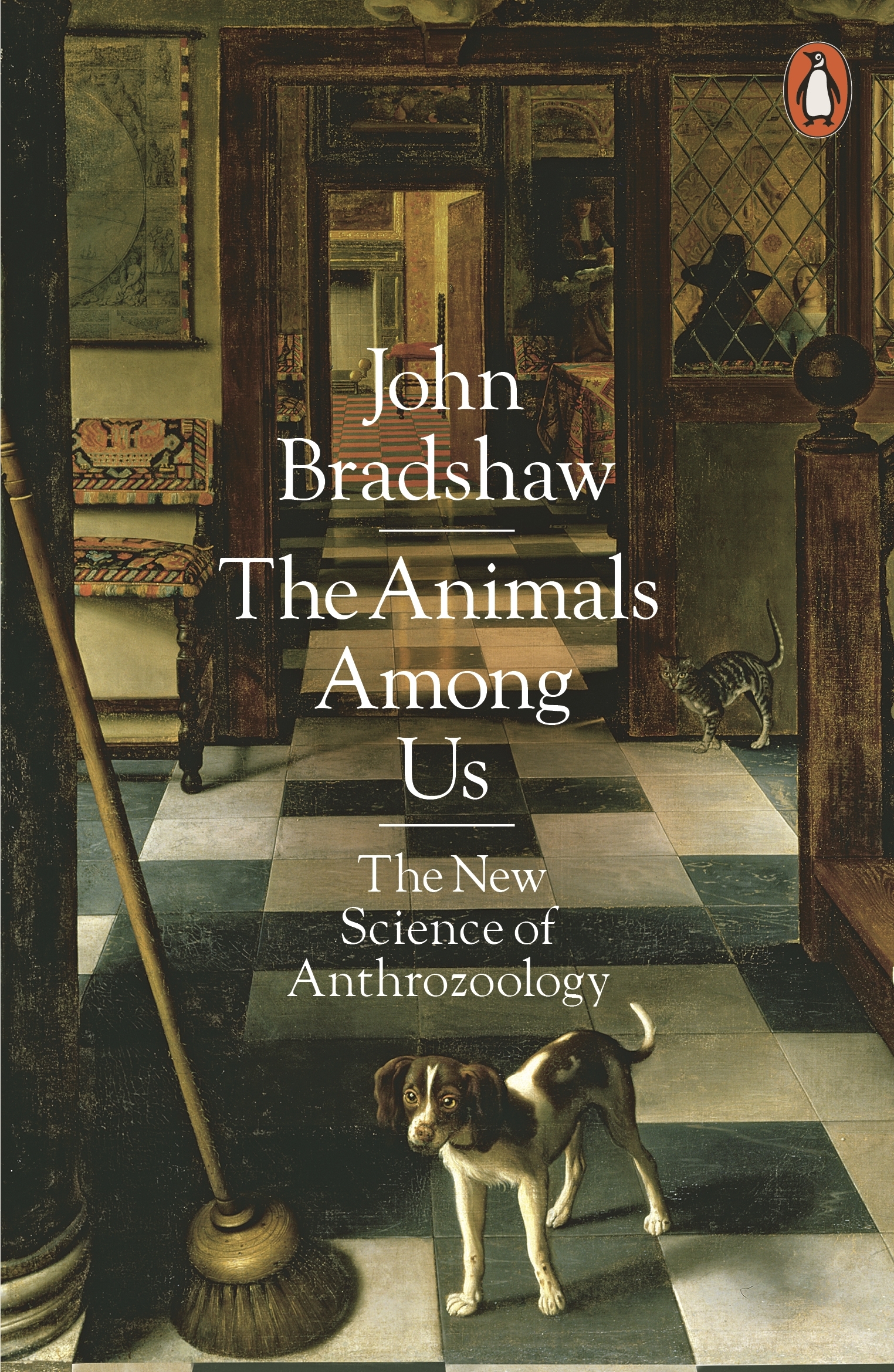 The Animals Among Us by John Bradshaw - Penguin Books Australia