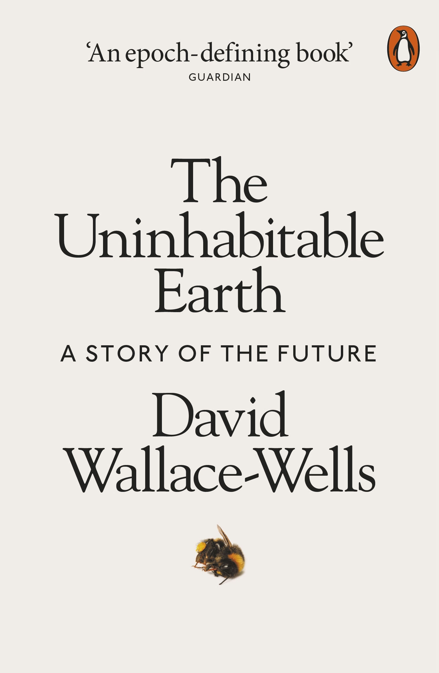 The Uninhabitable Earth by David Wallace-Wells - Penguin Books Australia Climate Change Books