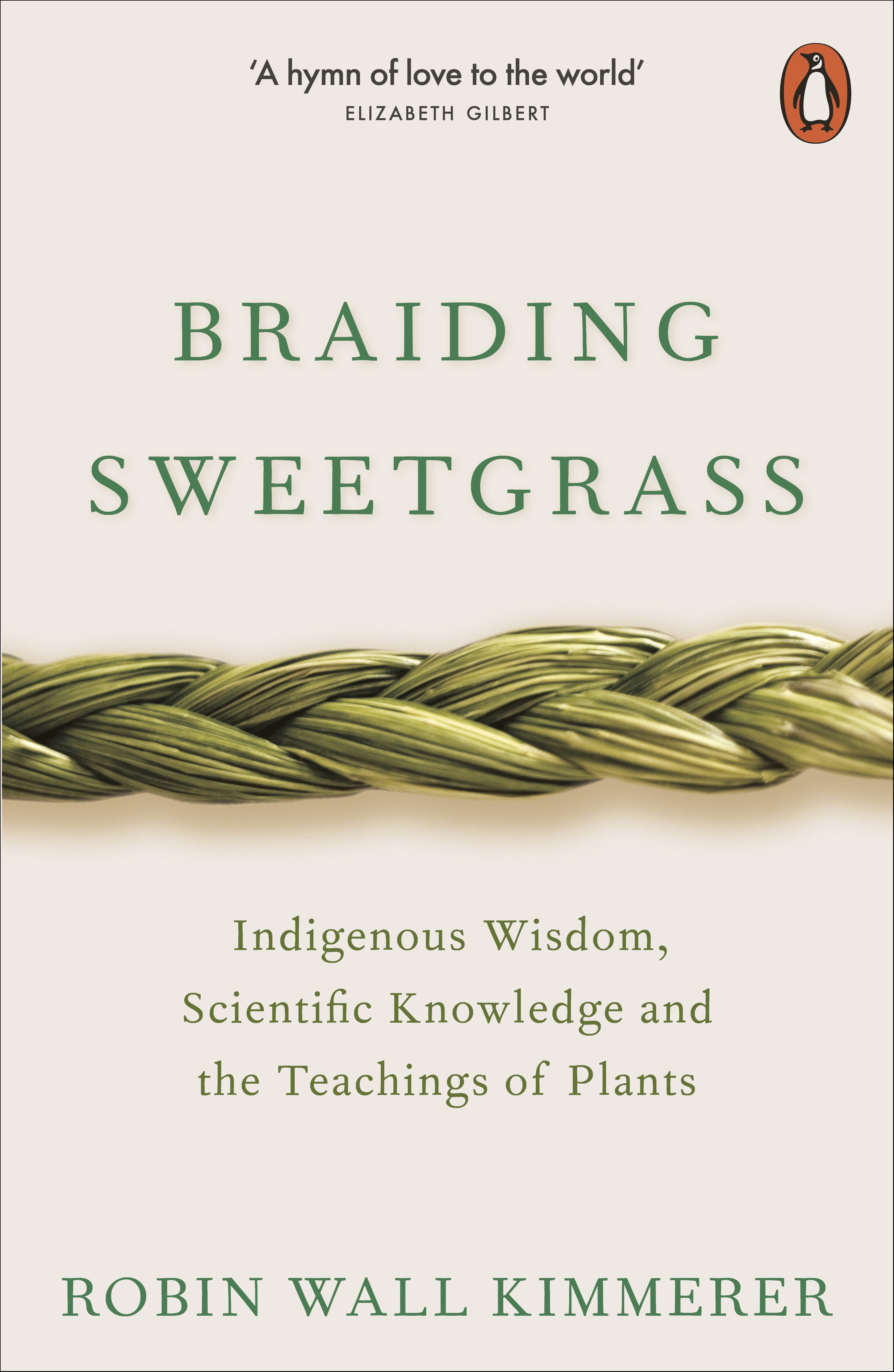 Braiding Sweetgrass by Robin Wall Kimmerer - Penguin Books Australia