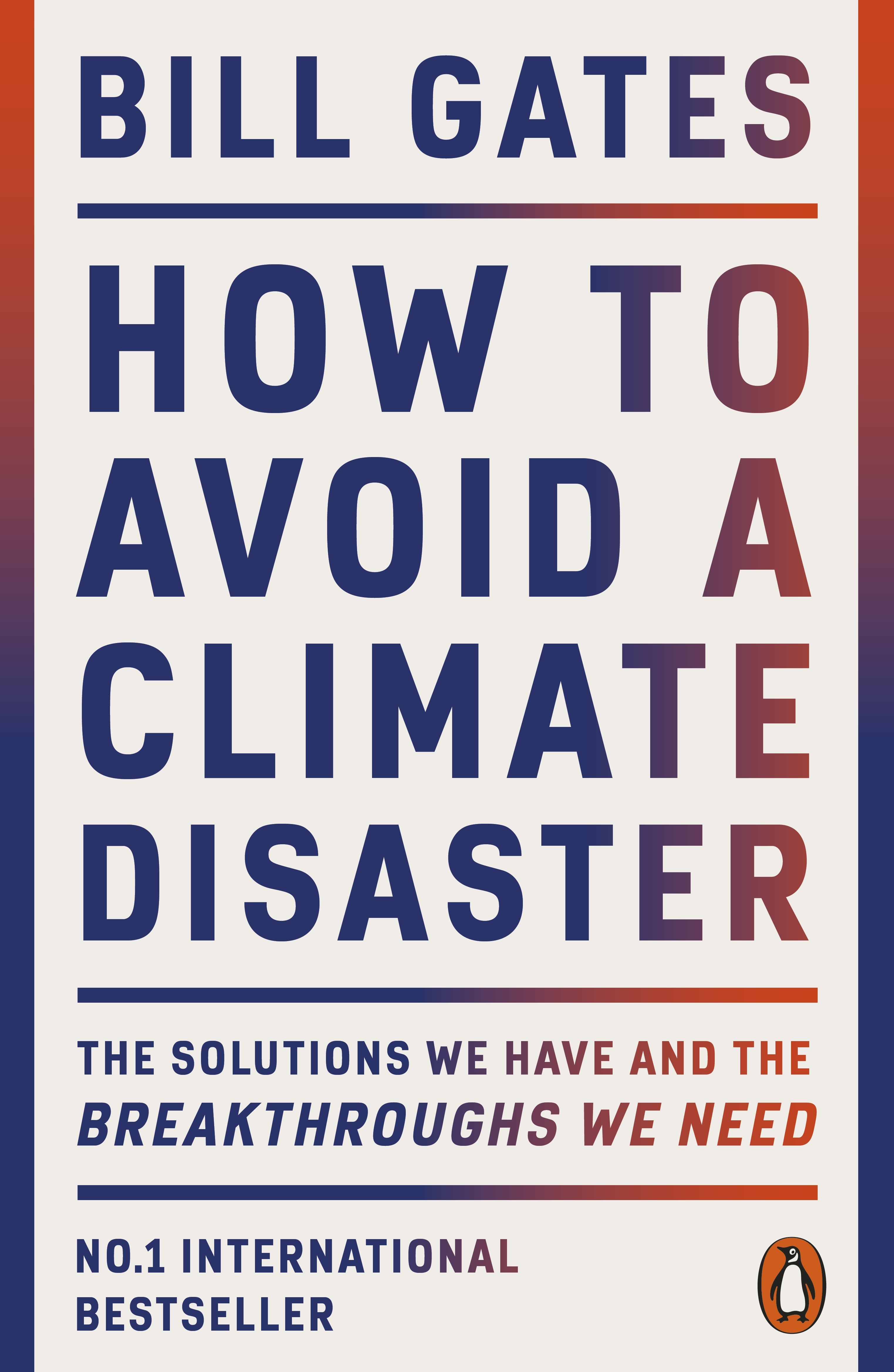 How To Avoid A Climate Disaster By Bill Gates Penguin Books Australia