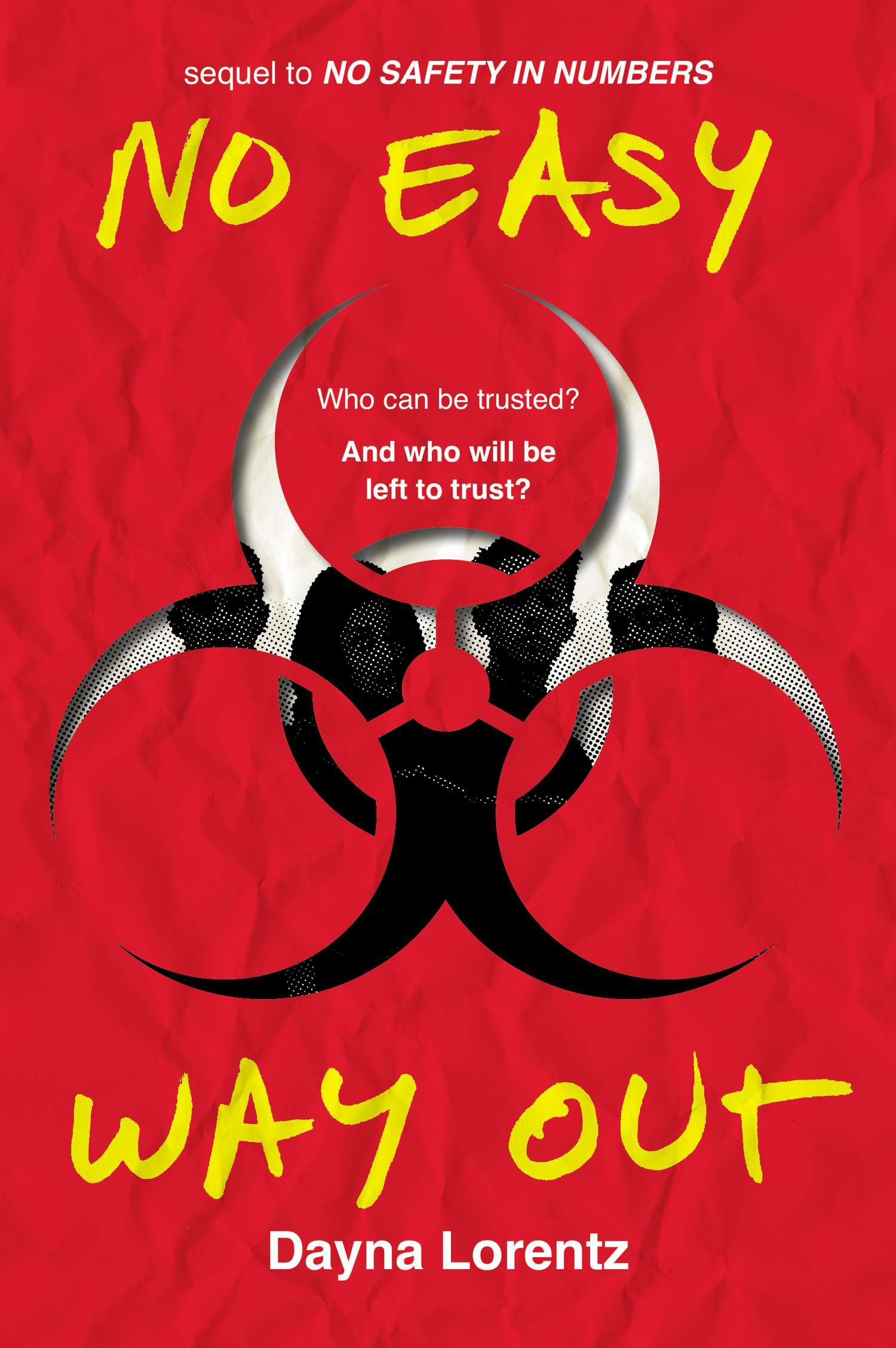 No Easy Way Out No Safety In Numbers Book 2 By Dayna Lorentz