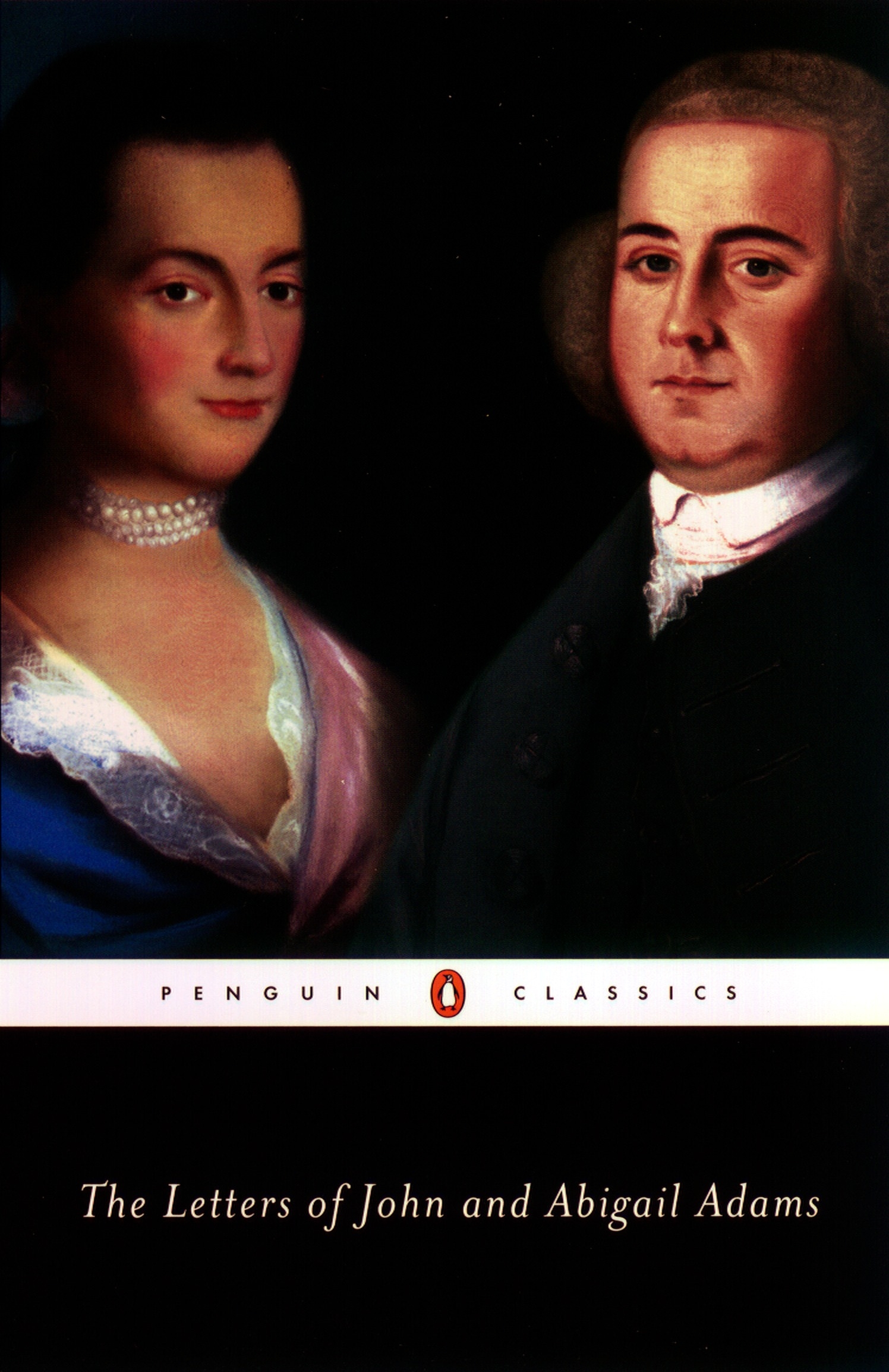 The Letters of John and Abigail Adams by John Adams Penguin Books