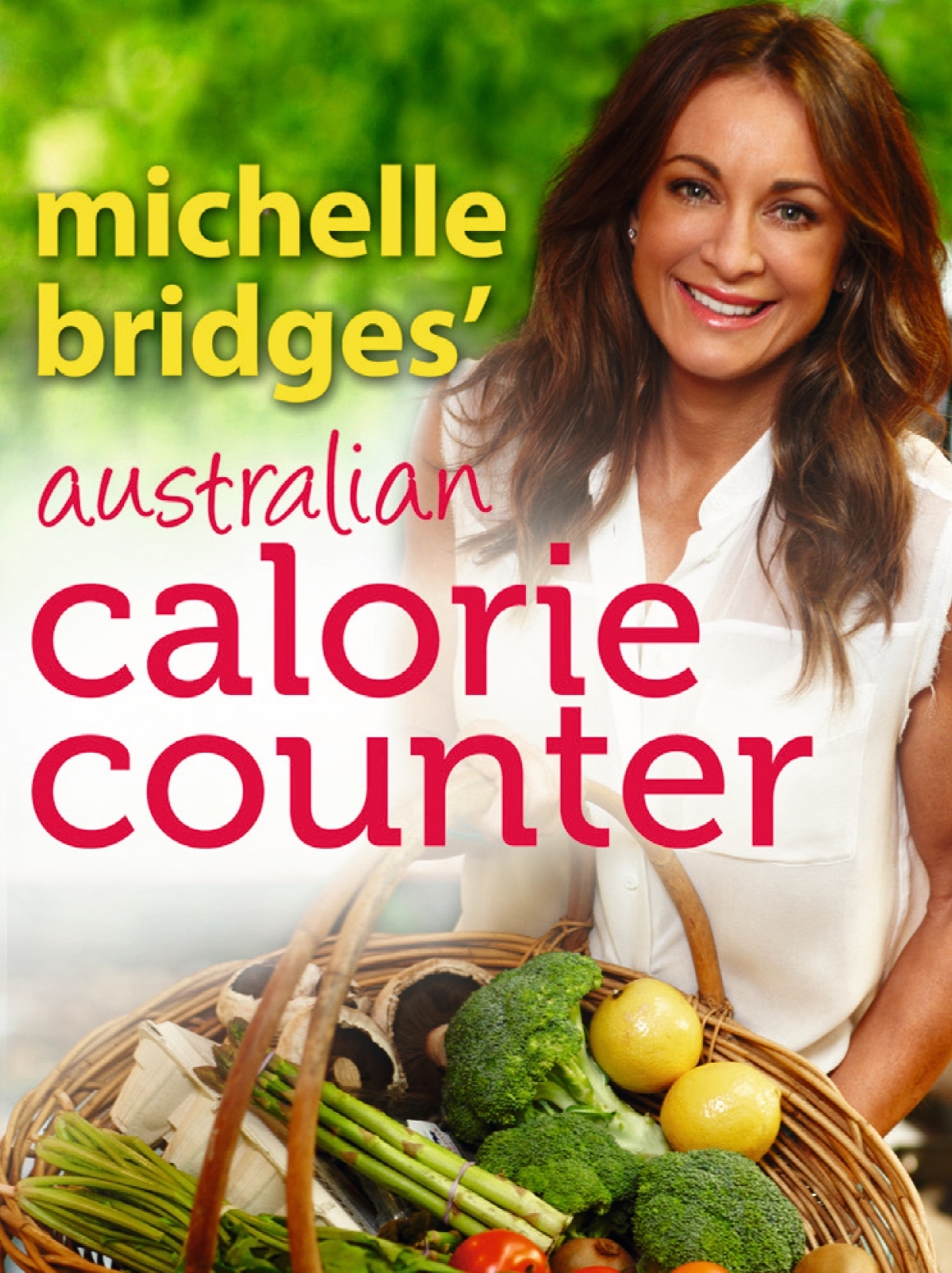 Michelle Bridges' Australian Calorie Counter by Michelle Bridges
