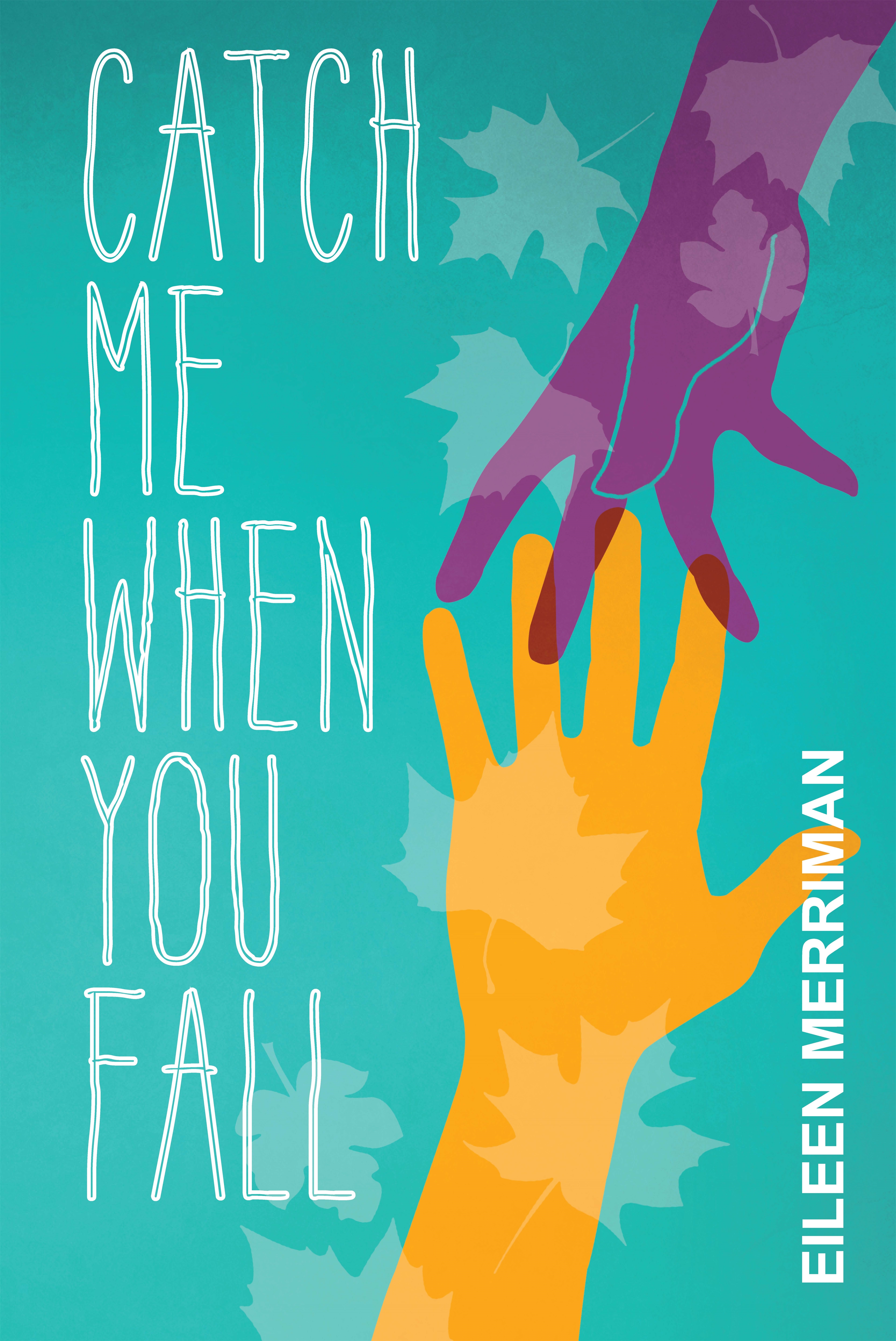 Catch Me When You Fall By Eileen Merriman Penguin Books Australia