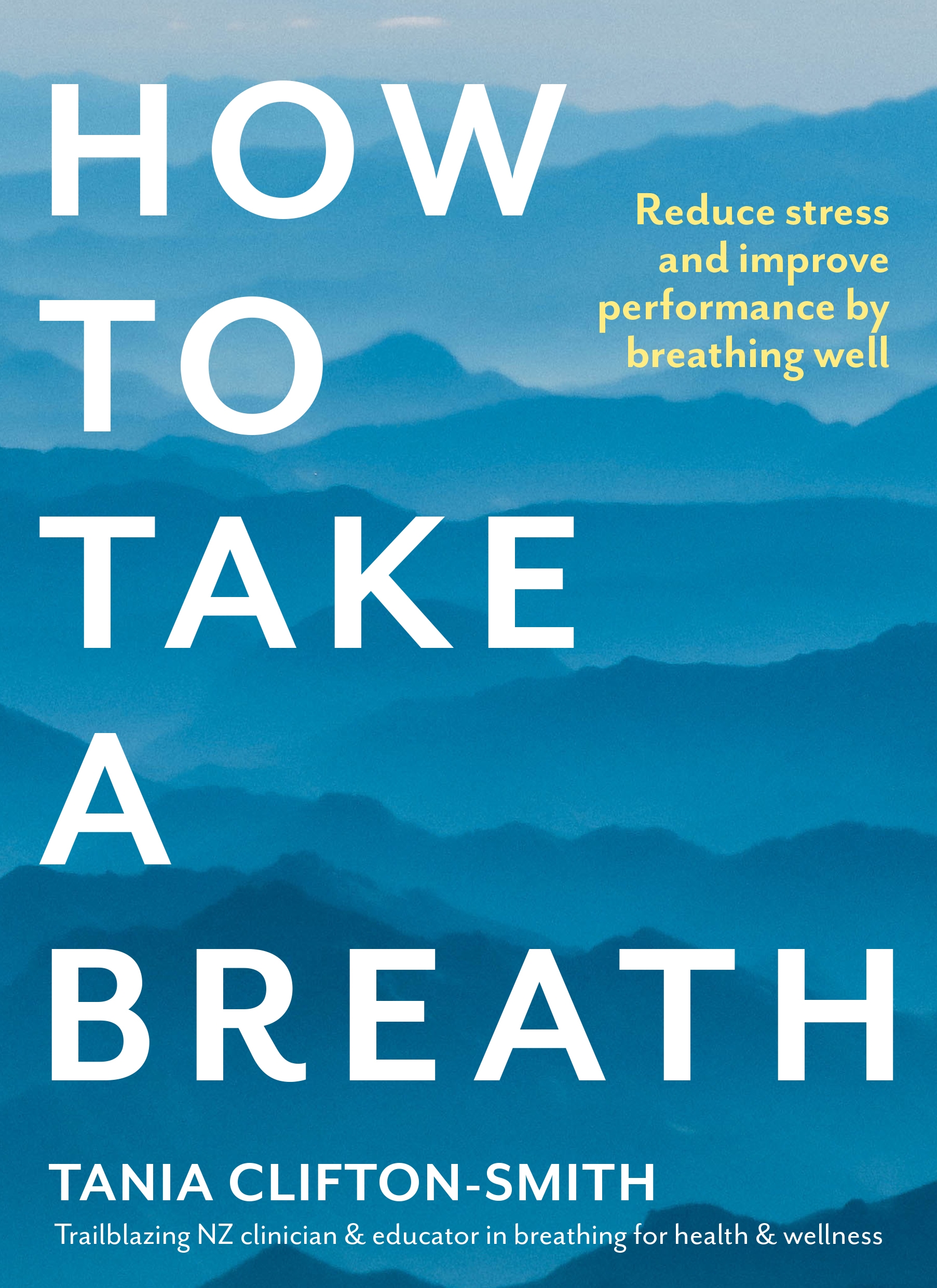 How to Take a Breath by Tania Clifton-Smith - Penguin Books New Zealand