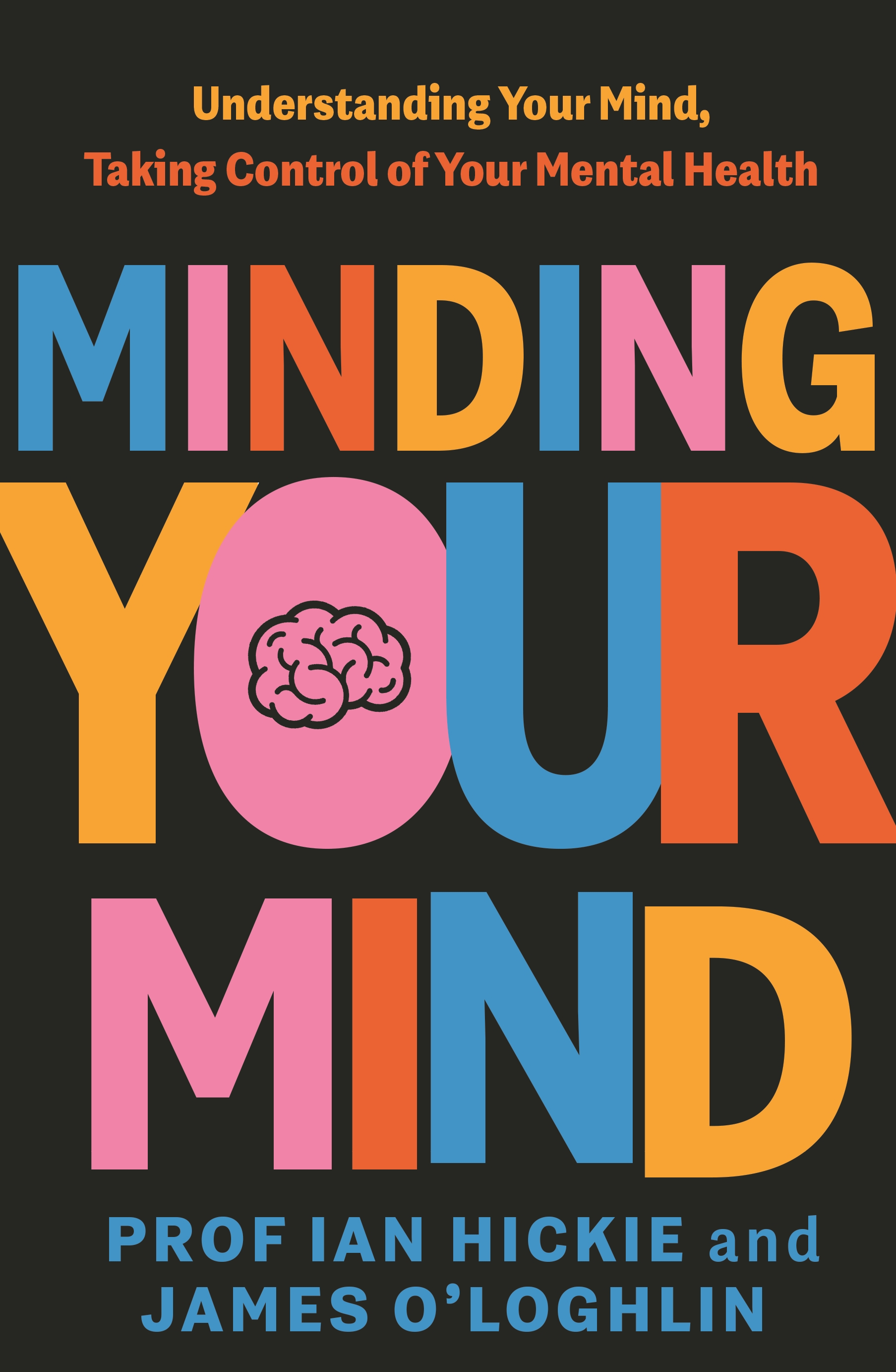 Minding Your Mind by James O'Loghlin - Penguin Books Australia