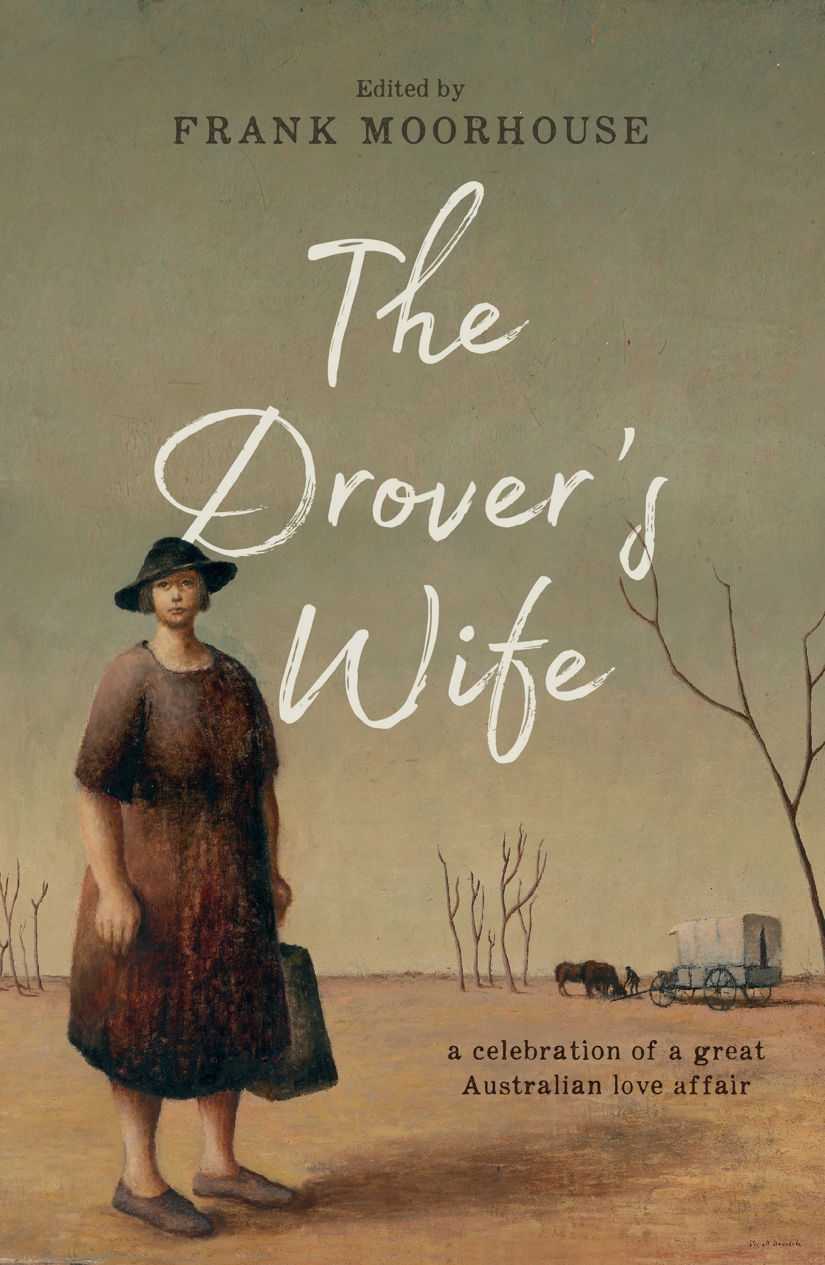 The Drover's Wife by Frank Moorhouse - Penguin Books Australia