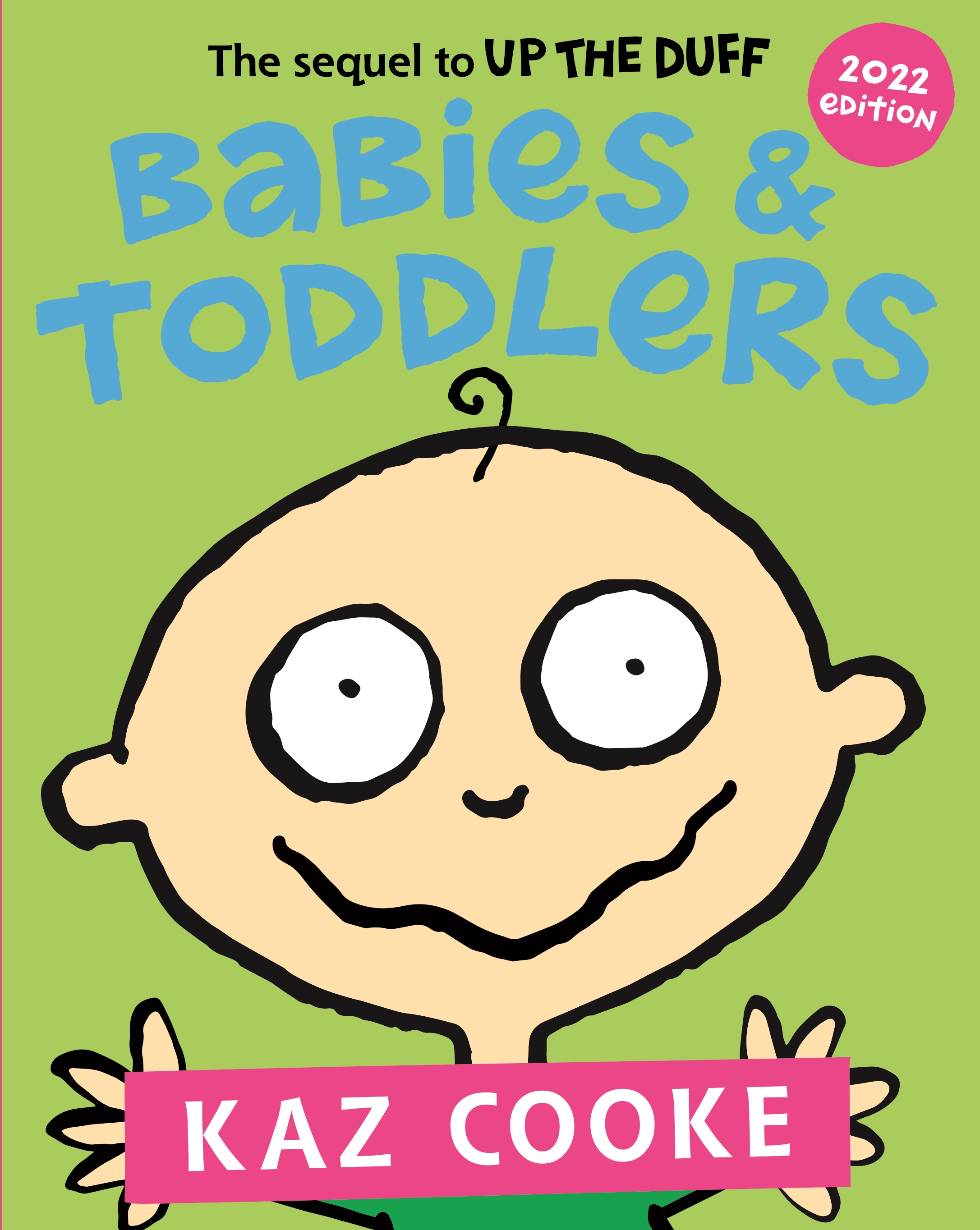 Babies \u0026 Toddlers by Kaz Cooke 