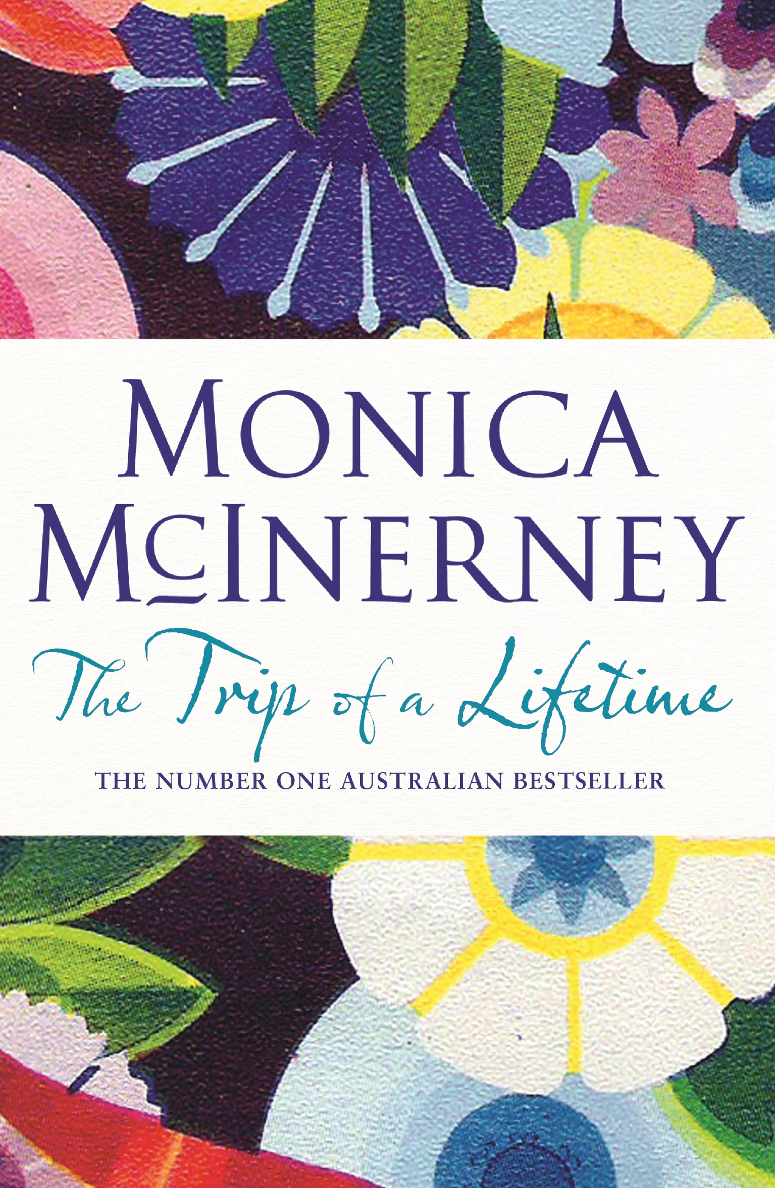 The Trip Of A Lifetime By Monica McInerney Penguin Books New Zealand