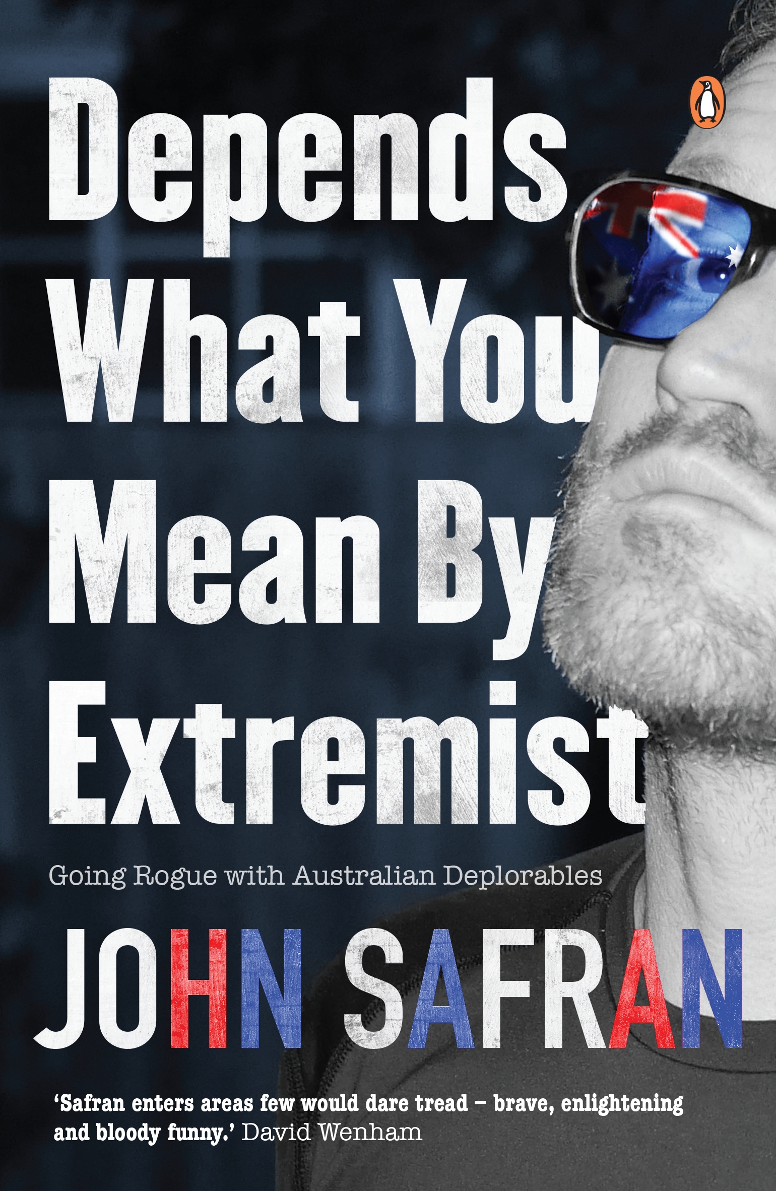 Depends What You Mean By Extremist By John Safran Penguin Books Australia