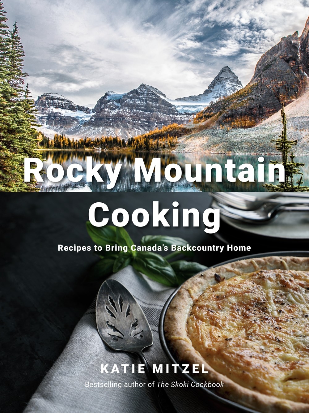 Rocky Mountain Cooking by Katie Mitzel - Penguin Books Australia