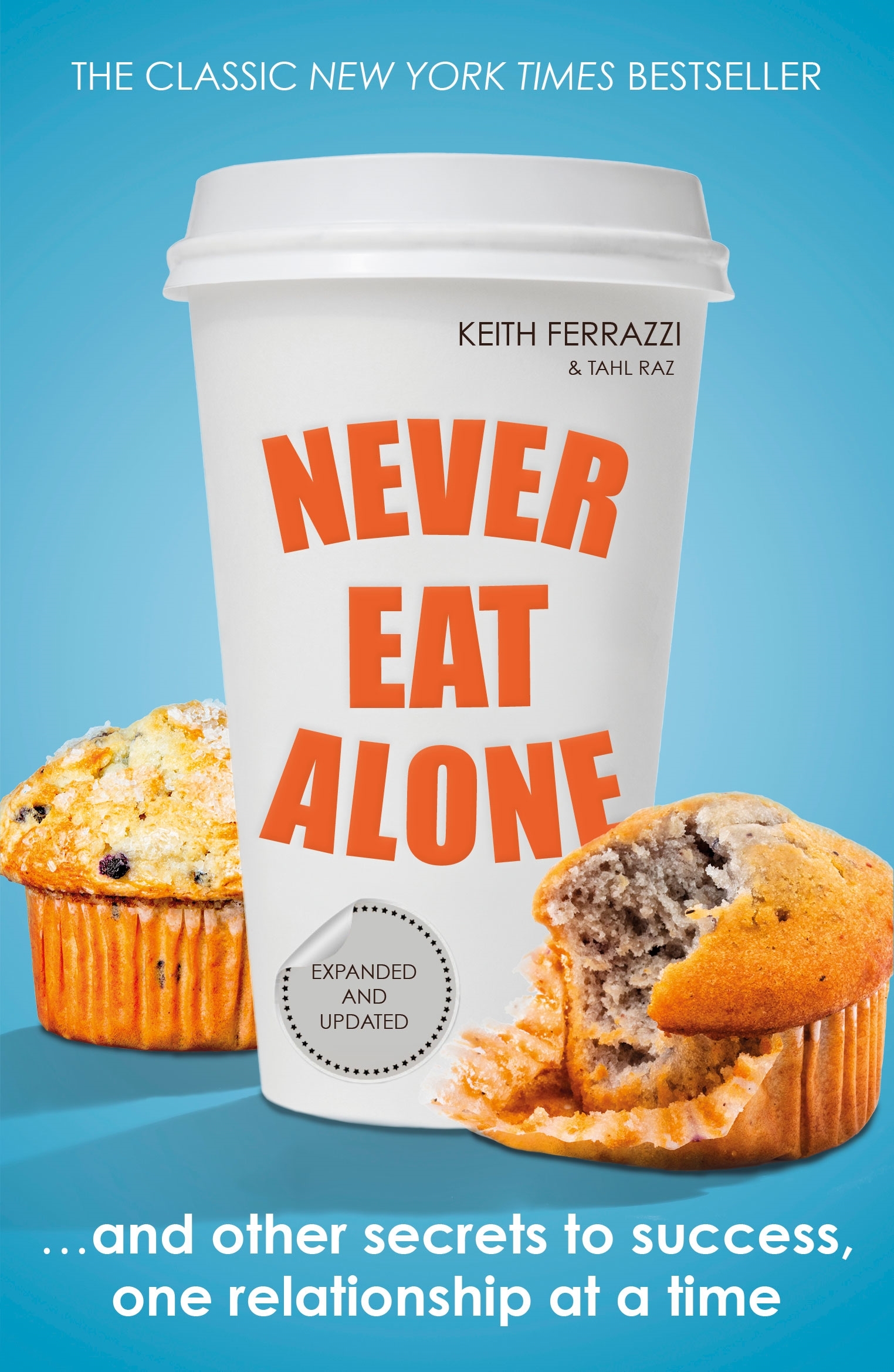 Never Eat Alone by Keith Ferrazzi - Penguin Books Australia