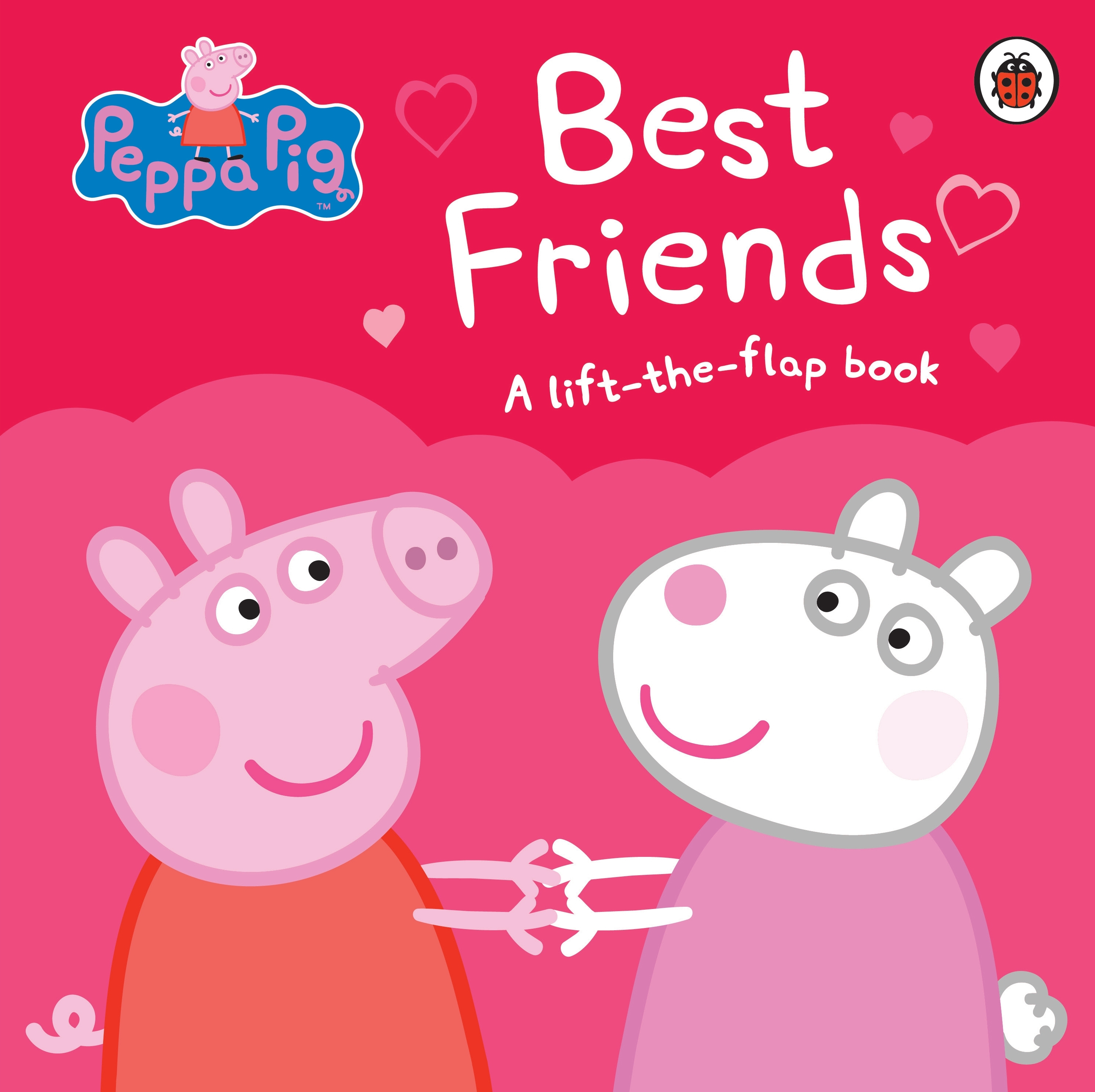 Peppa Pig Best Friends By Peppa Pig Penguin Books Australia Peppa Pig Best Friends By Peppa Pig Penguin Books Australia