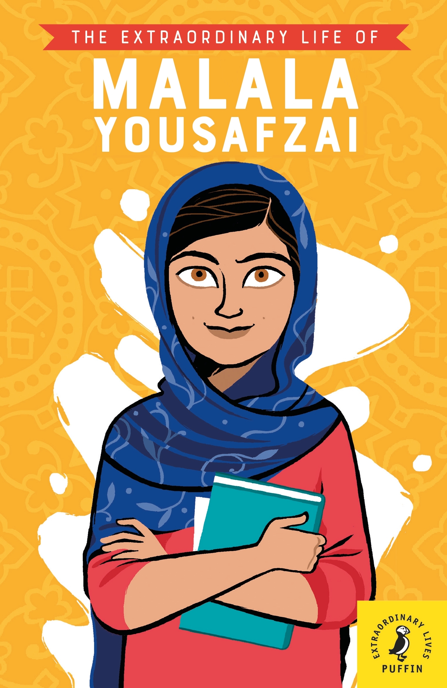 The Extraordinary Life Of Malala Yousafzai by Puffin, - Penguin Books Australia
