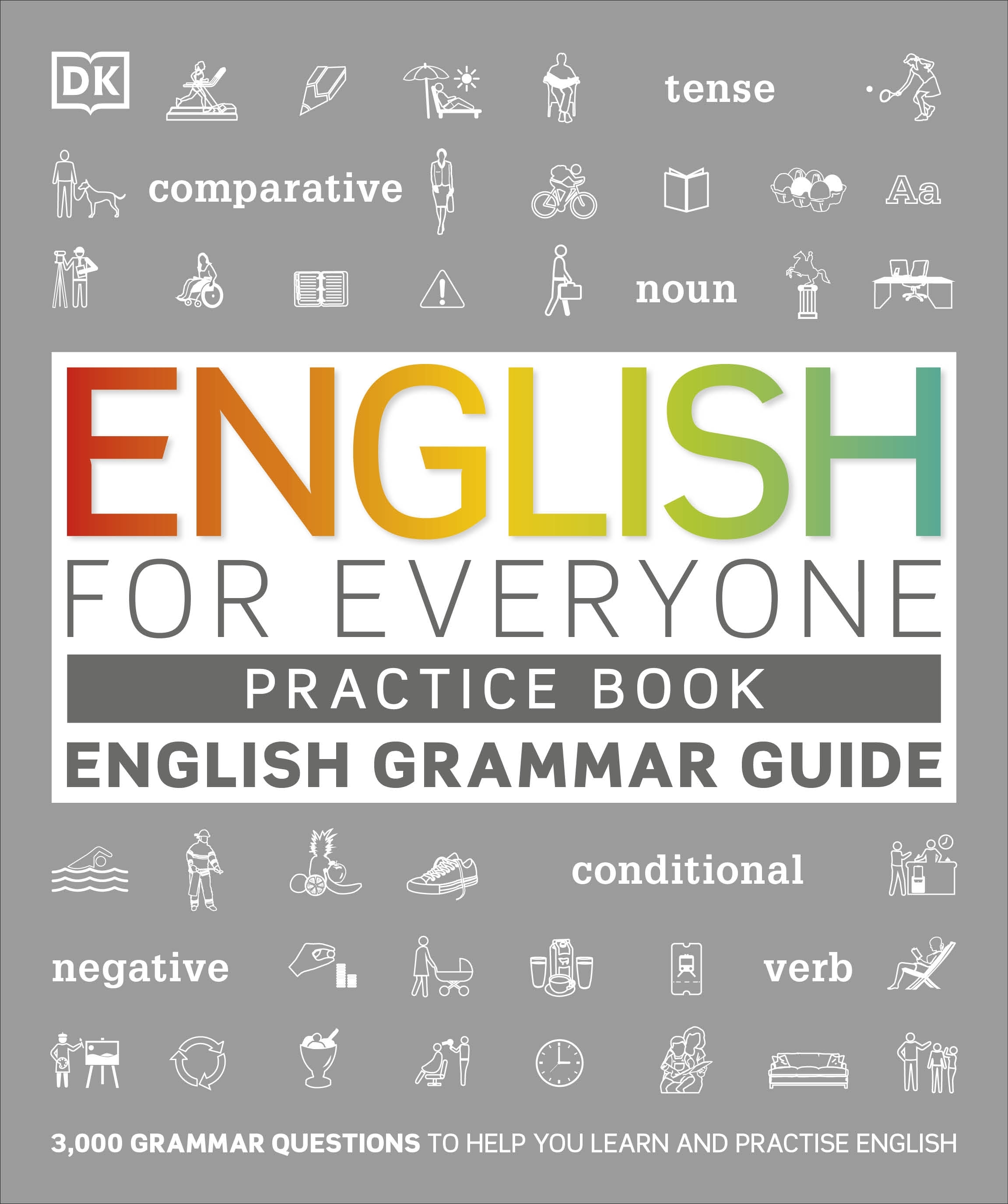 English for Everyone English Grammar Guide Practice Book by DK