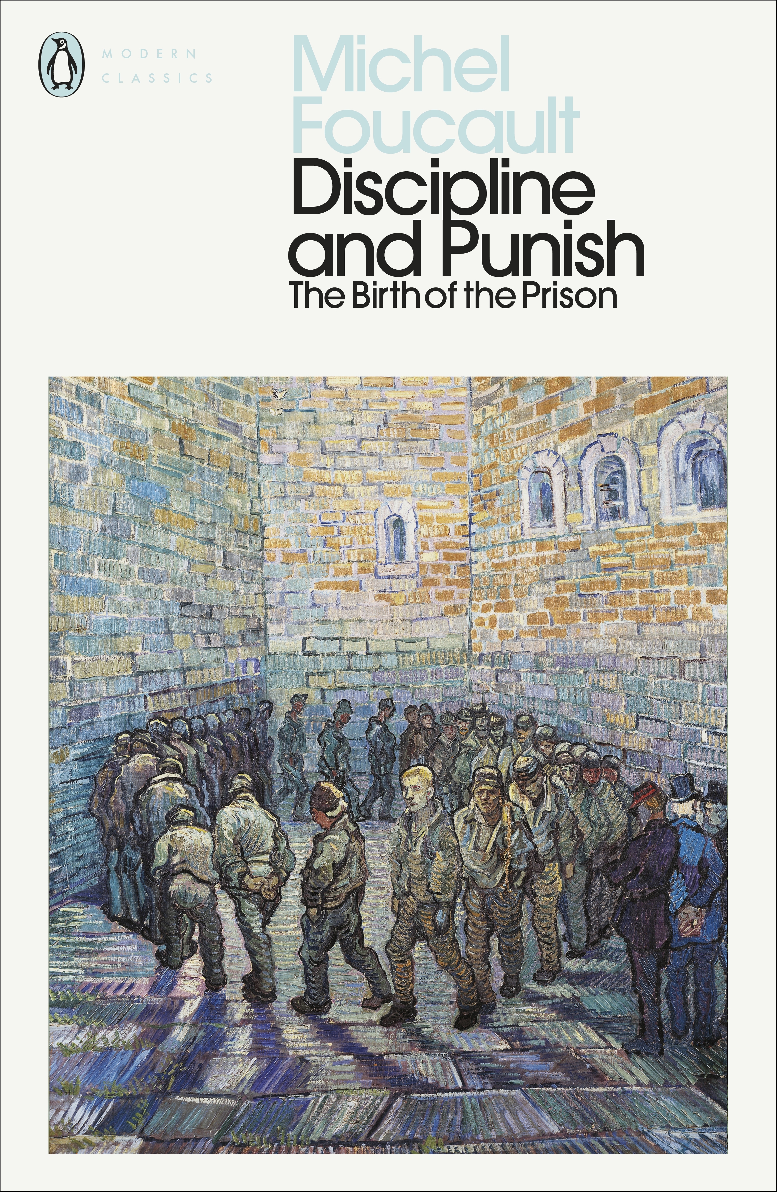 Discipline and Punish by Michel Foucault - Penguin Books Australia