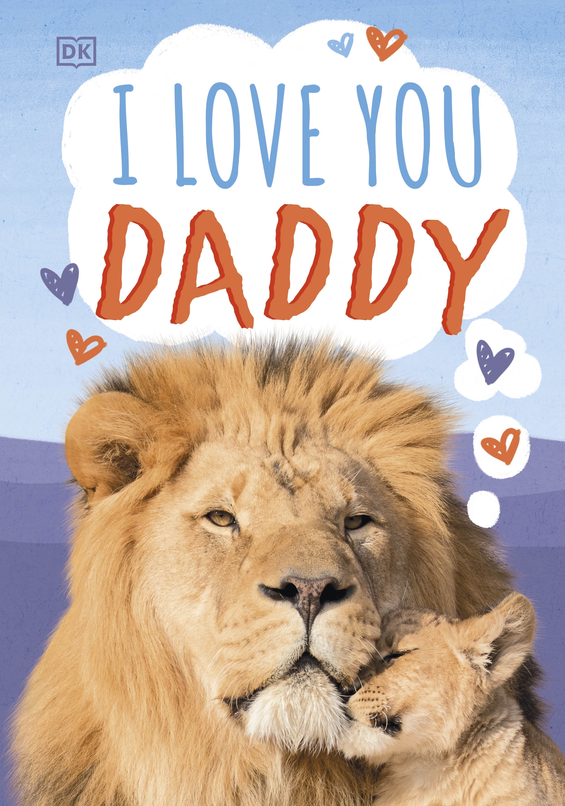 I Love You Daddy By Dk Penguin Books Australia