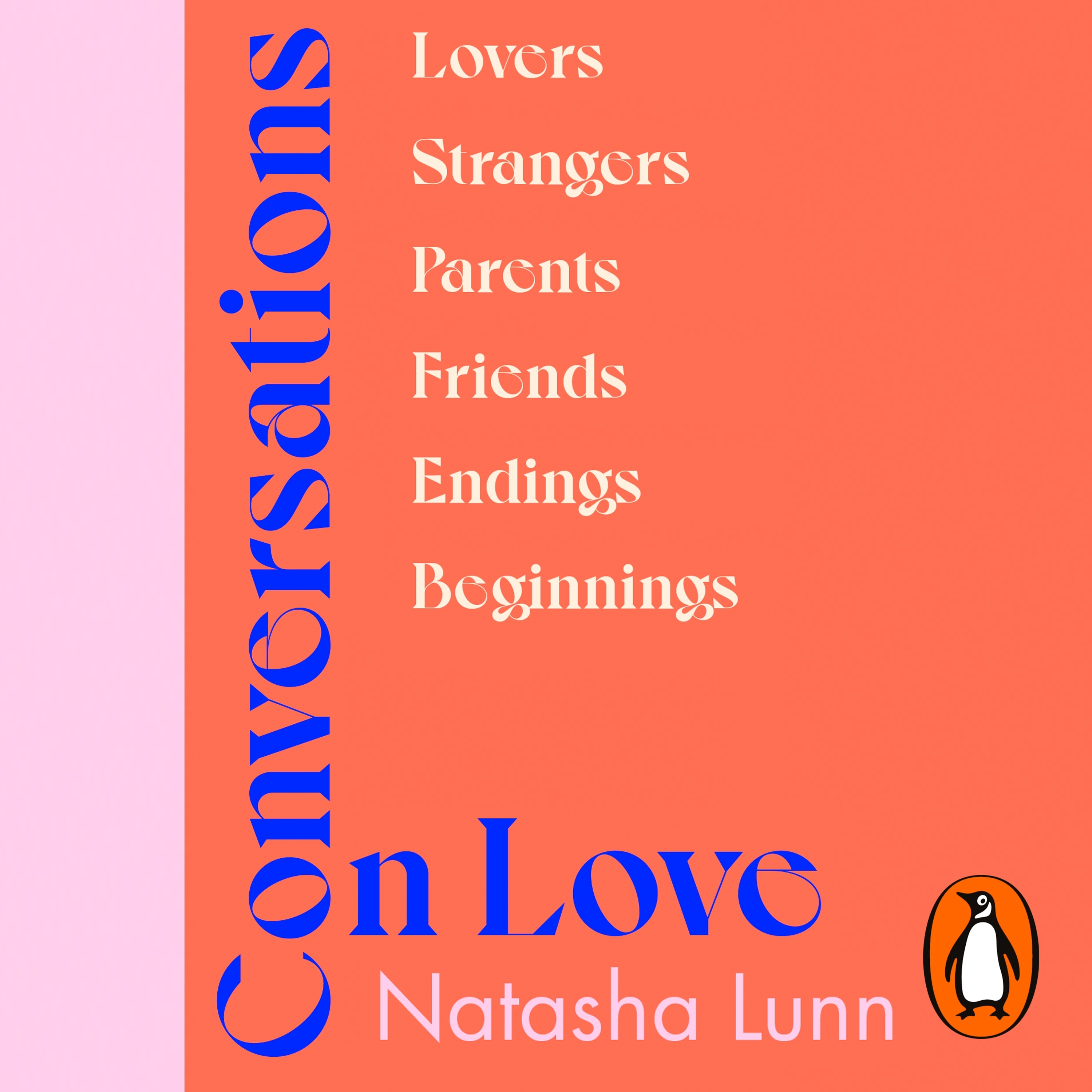 Conversations On Love By Natasha Lunn •