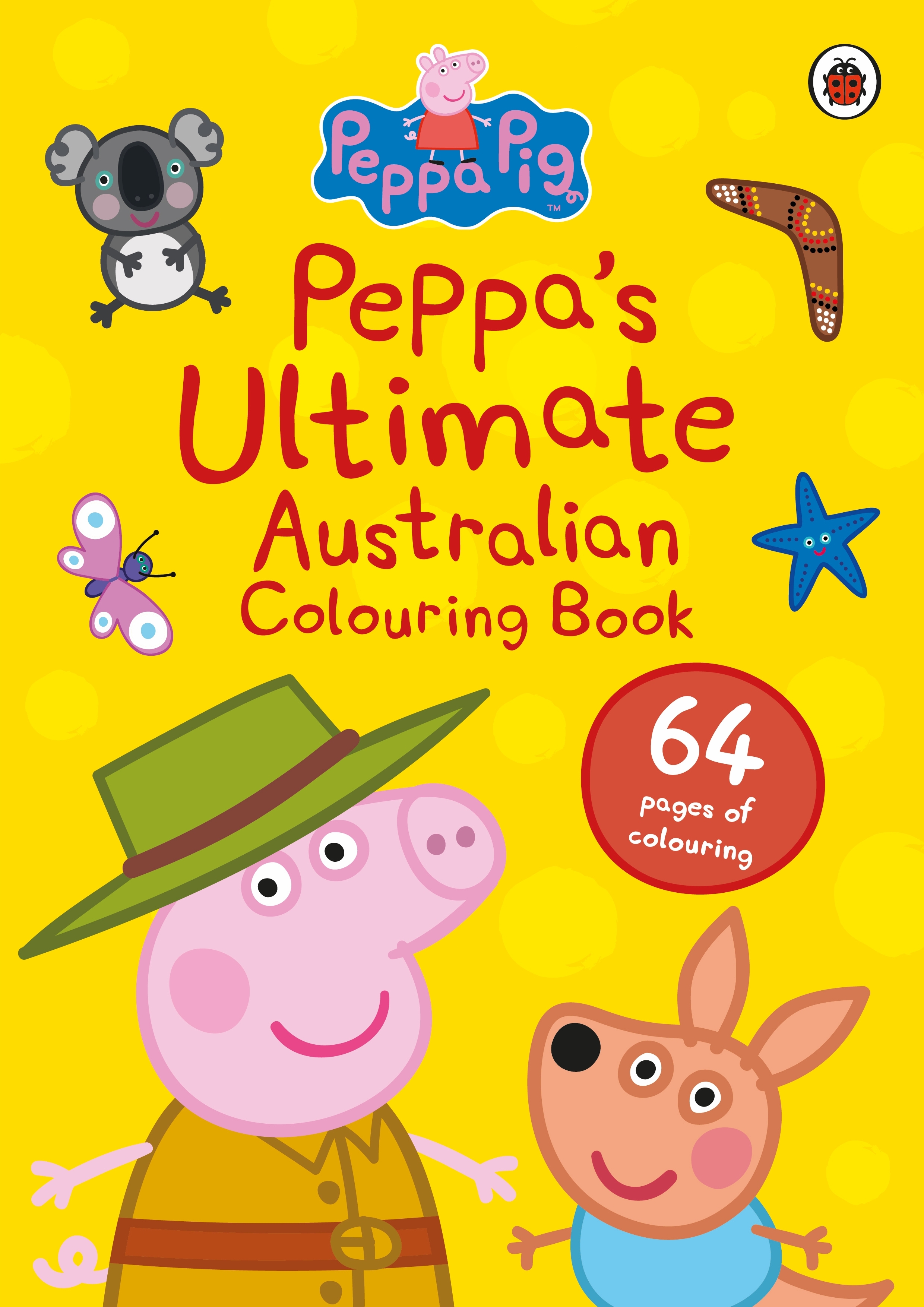 Peppa Pig: Peppa's Ultimate Australian Colouring Book by Peppa Pig -  Penguin Books Australia