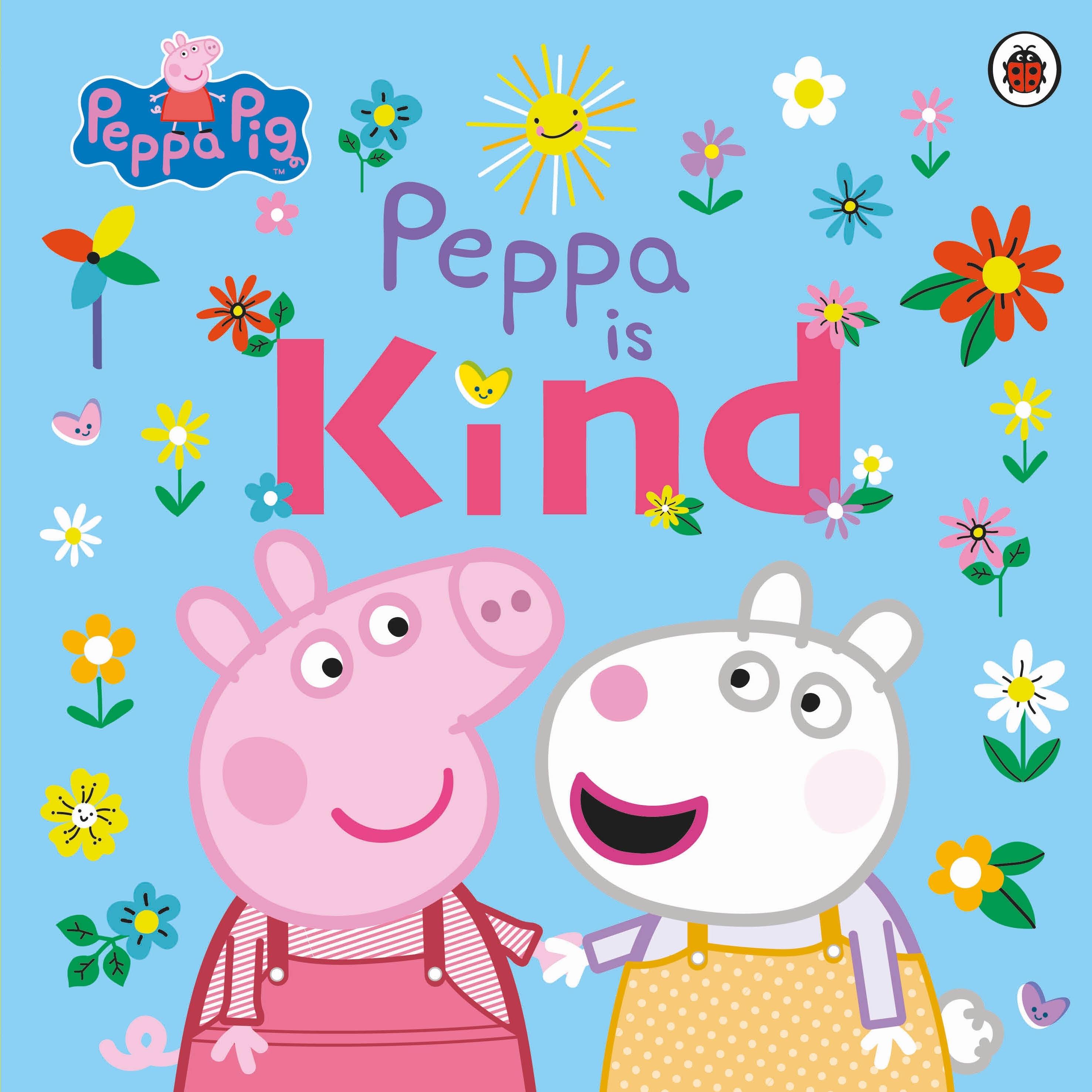 Peppa Pig: Peppa Is Kind by Peppa Pig - Penguin Books Australia