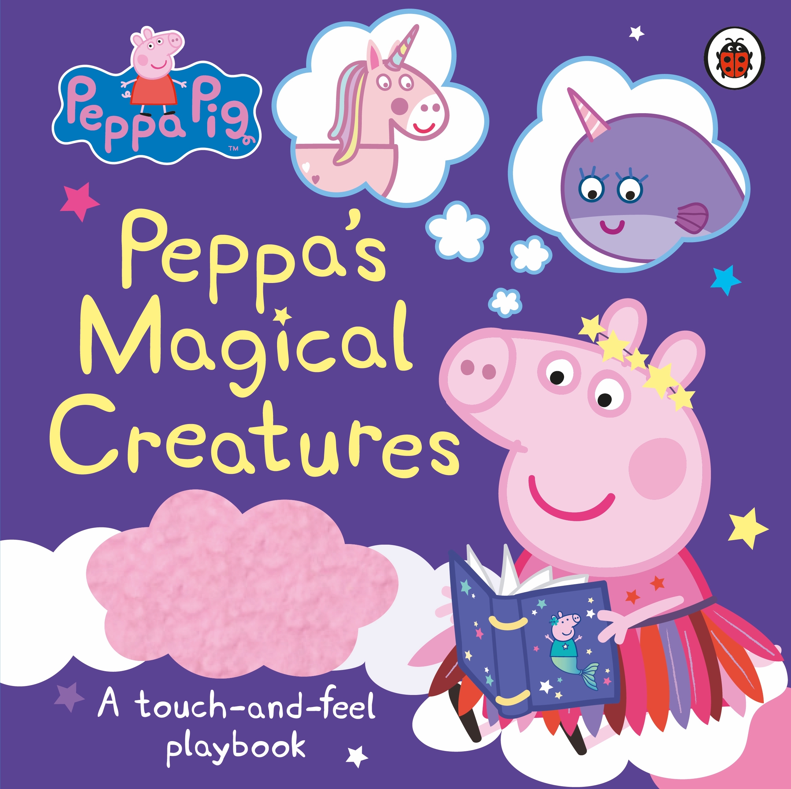 Peppa Pig: Peppa's Magical Creatures by Peppa Pig - Penguin Books Australia