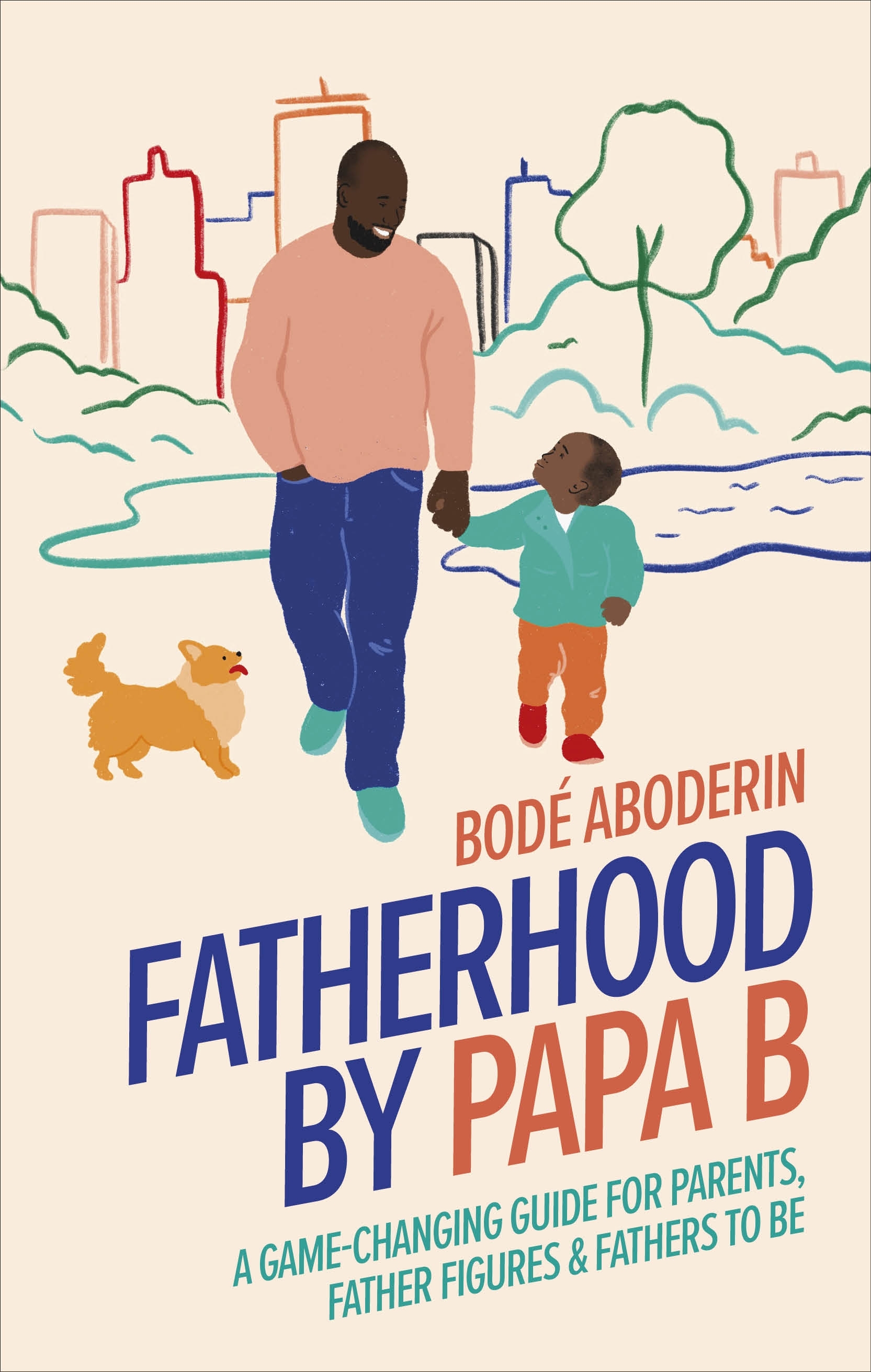 Fatherhood By Papa B By Bodé Aboderin - Penguin Books Australia