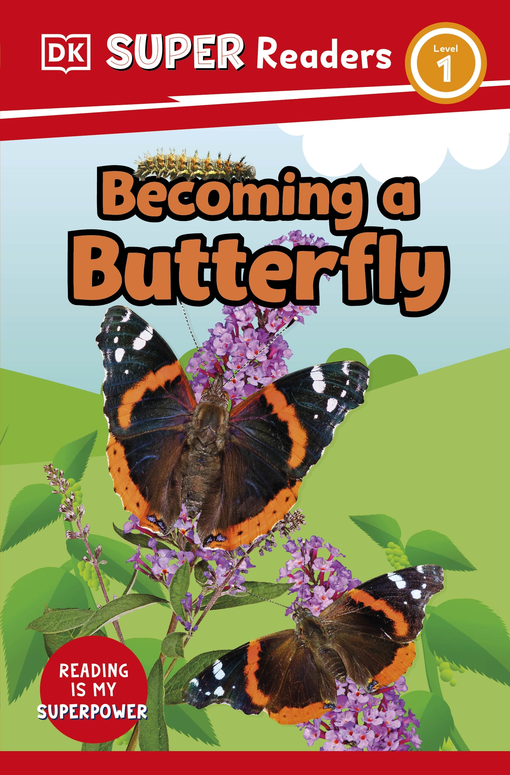 DK Super Readers Level 1: Born to Be a Butterfly by DK - Penguin Books ...