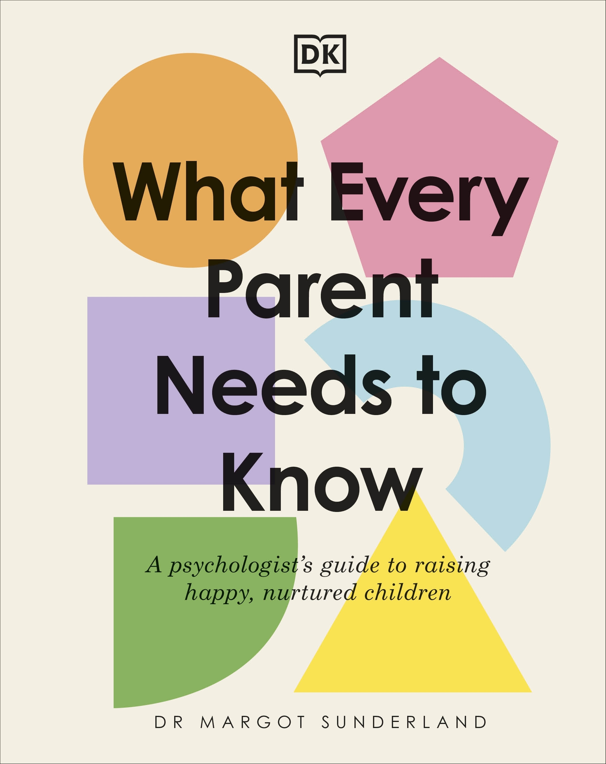 What Every Parent Needs To Know Penguin Books Australia