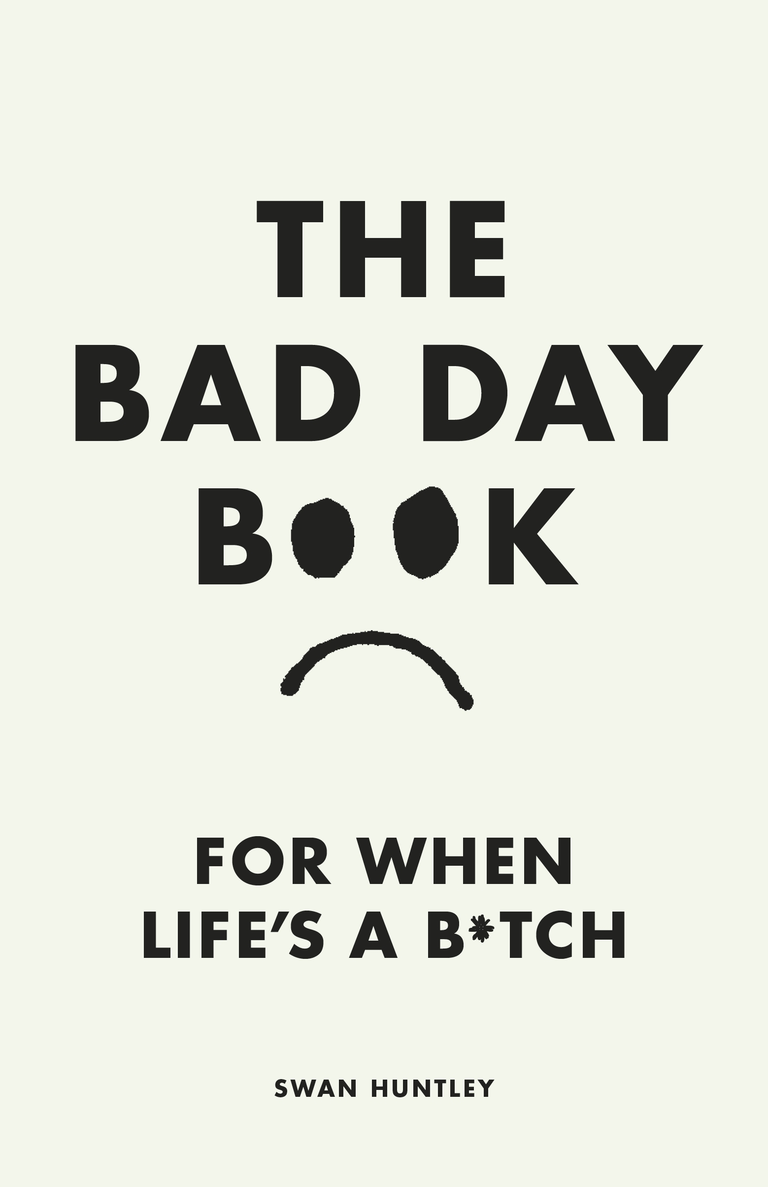 The Bad Day Book by Swan Huntley - Penguin Books New Zealand