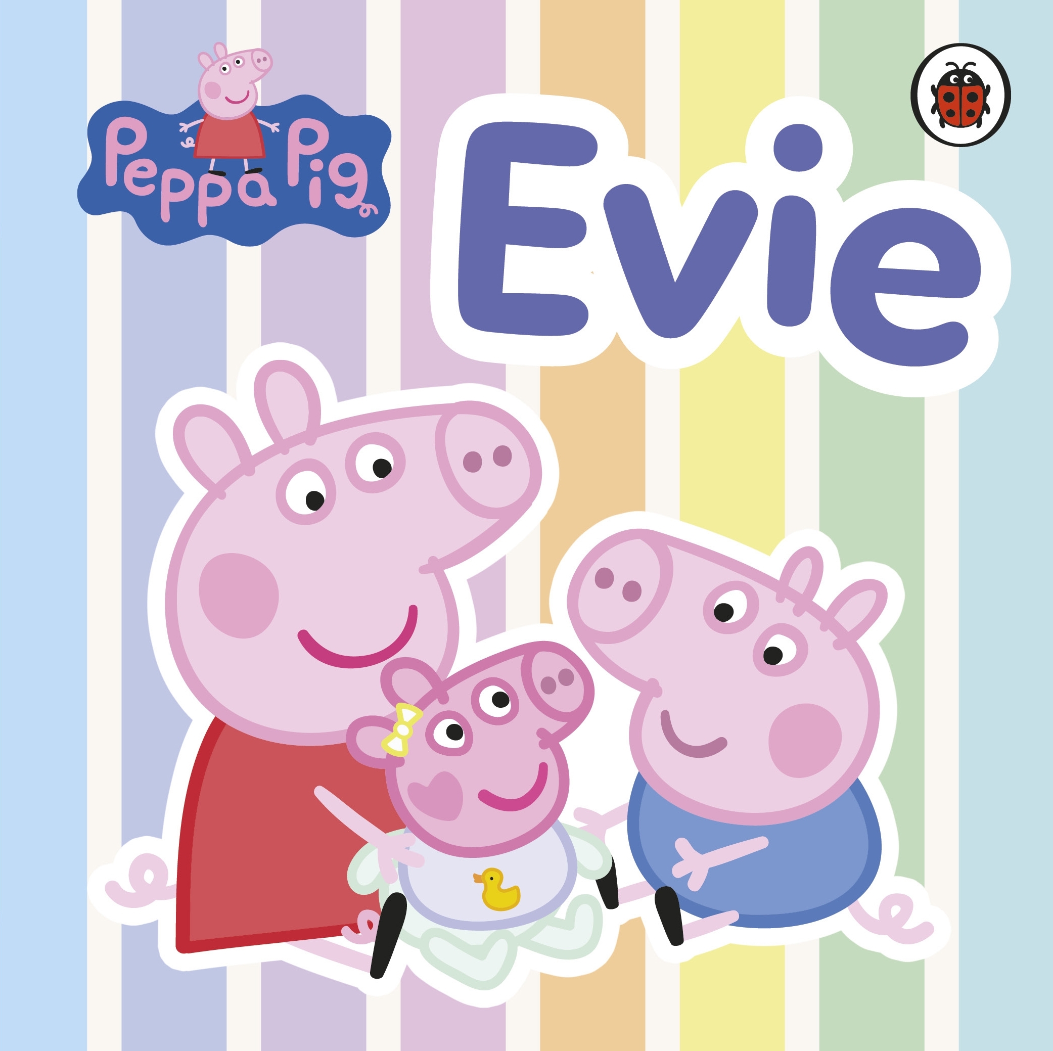 Peppa Pig Evie By Peppa Pig Penguin Books Australia