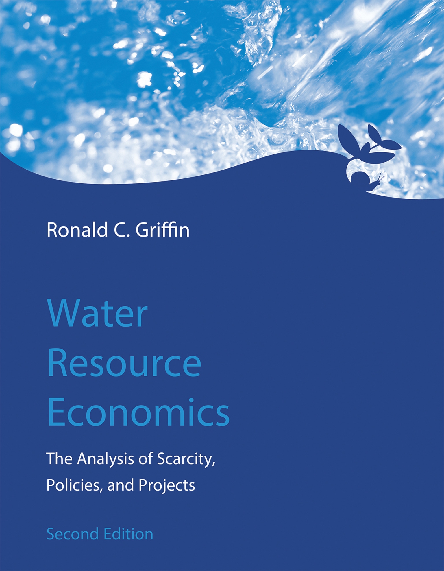 Water Resource Economics, second edition by Ronald C. Griffin Penguin