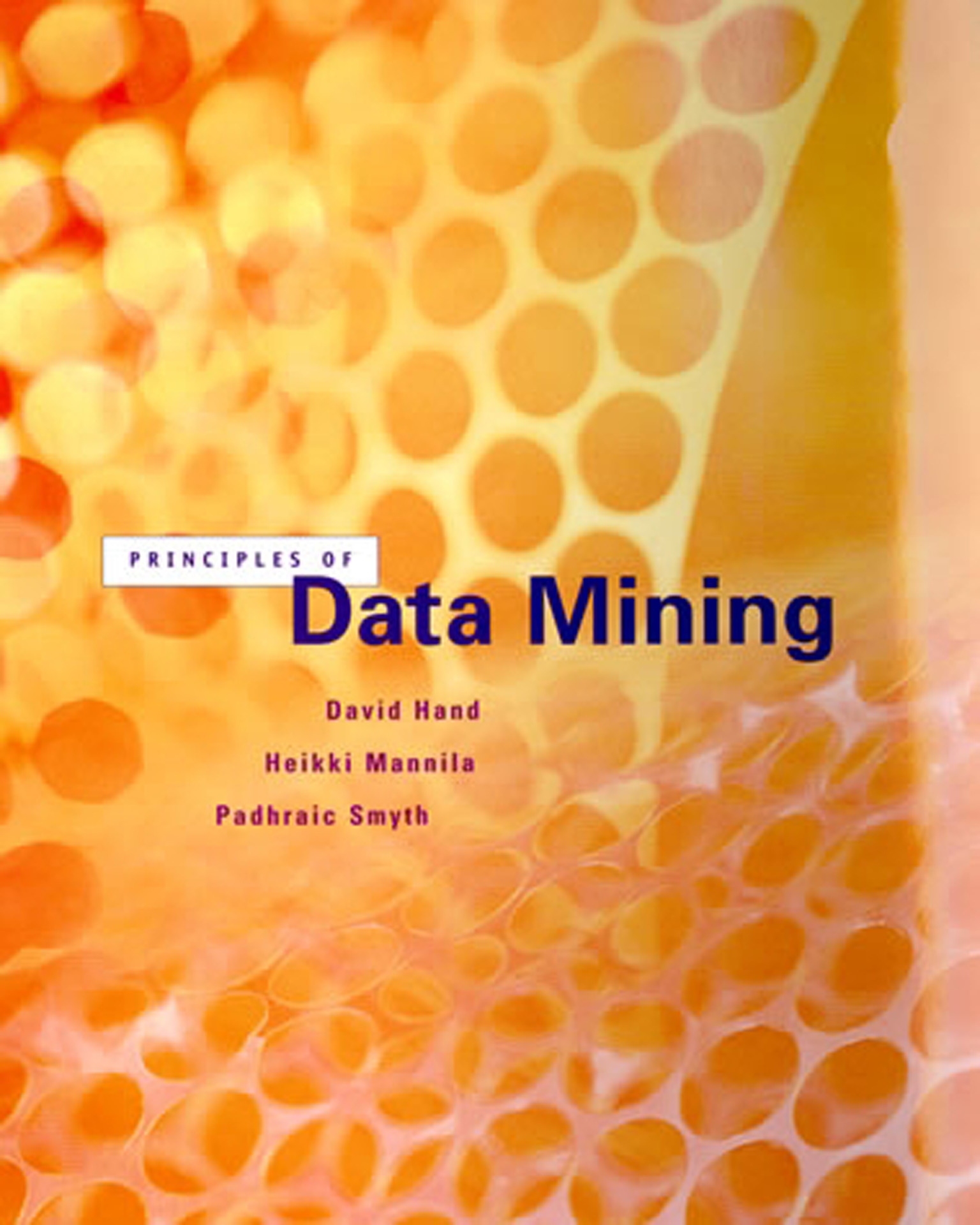 Principles of Data Mining by David J. Hand Penguin Books New Zealand