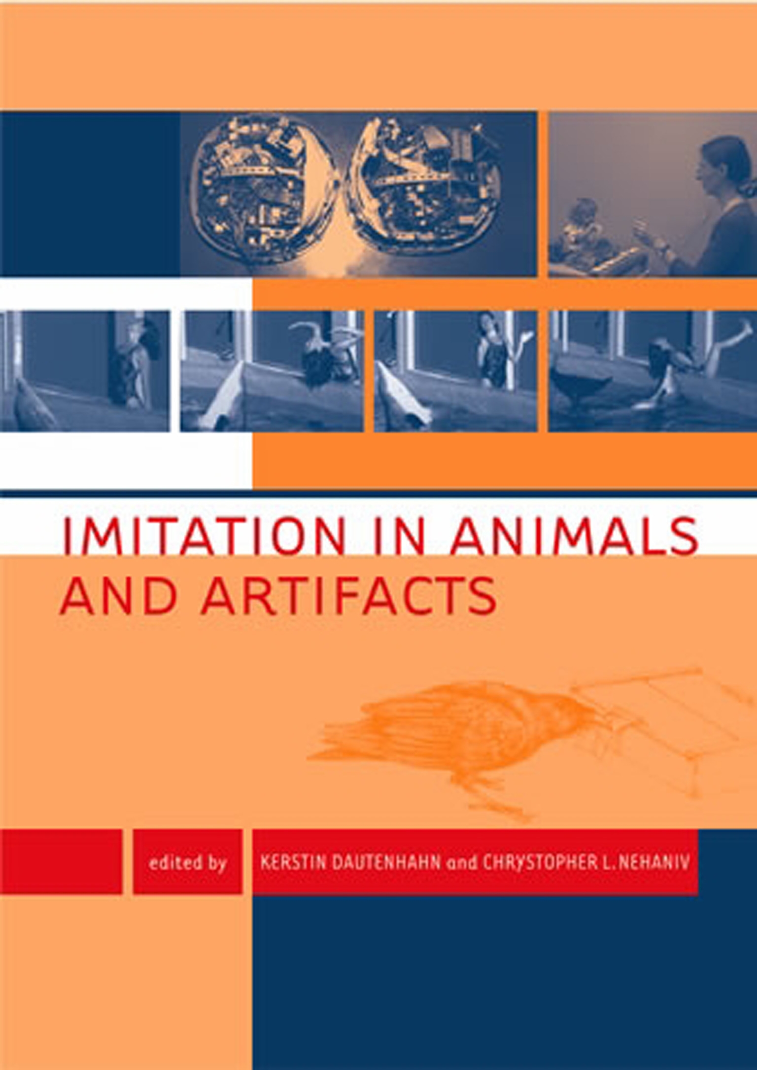 Imitation in Animals and Artifacts by Kerstin Dautenhahn - Penguin ...