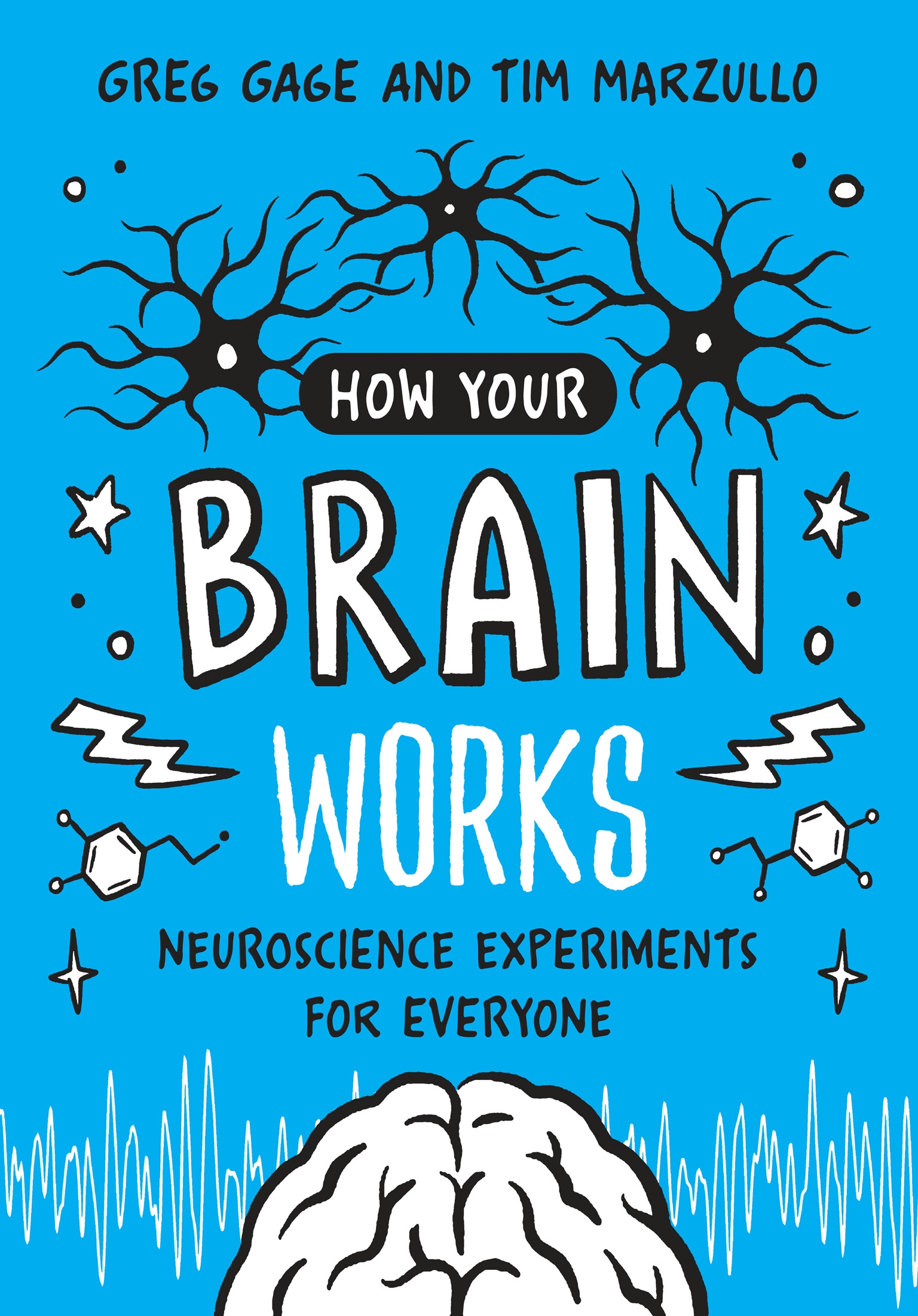 How Your Brain Works by Greg Gage - Penguin Books New Zealand