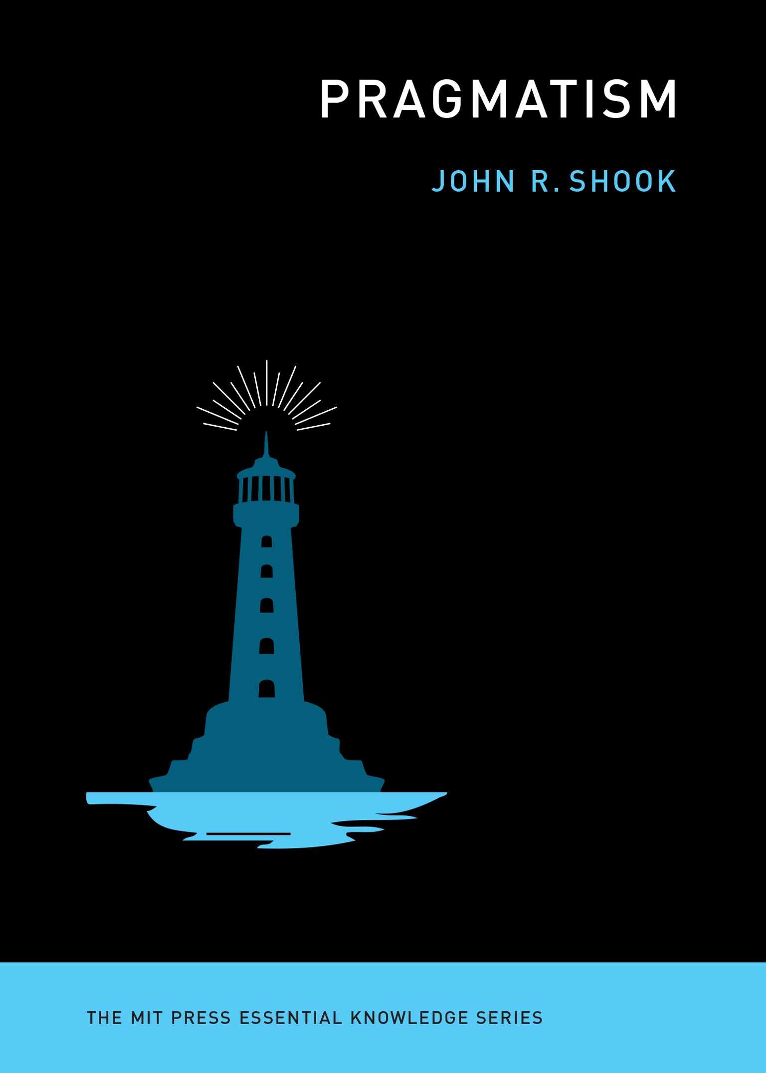 Pragmatism By JOHN R. SHOOK - Penguin Books Australia