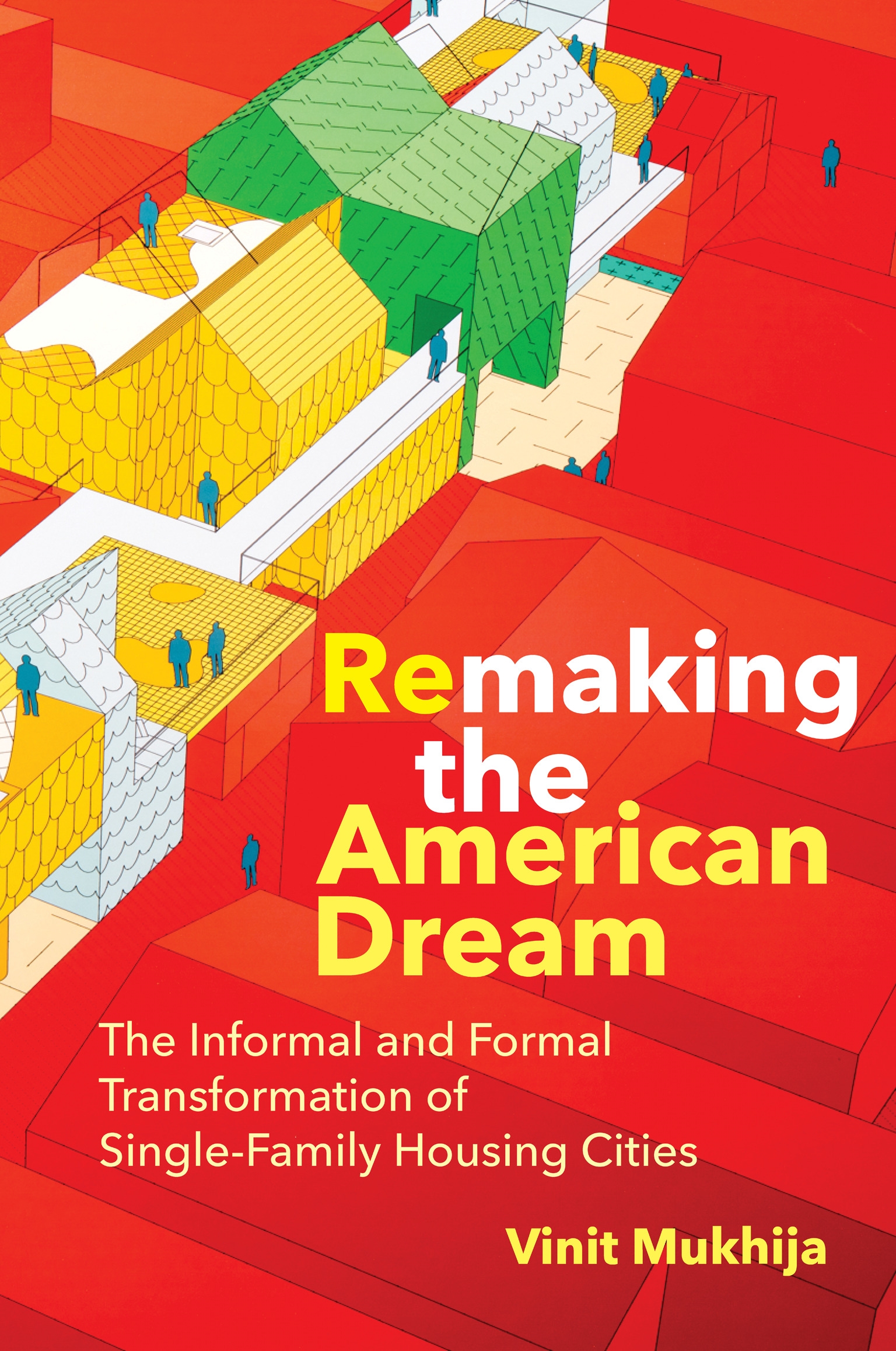 remaking-the-american-dream-by-vinit-mukhija-penguin-books-australia